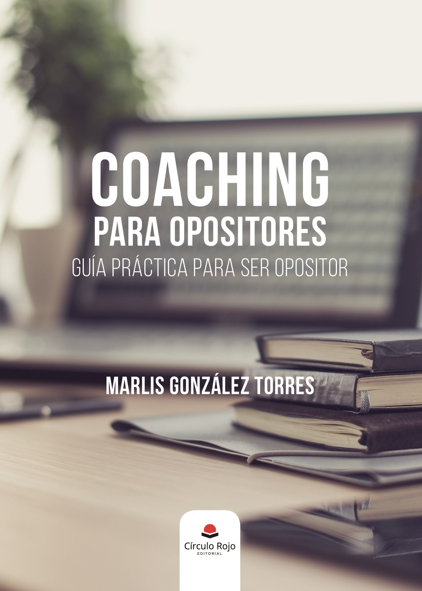 Portada de Coaching para opositores guía práctica para ser opositor