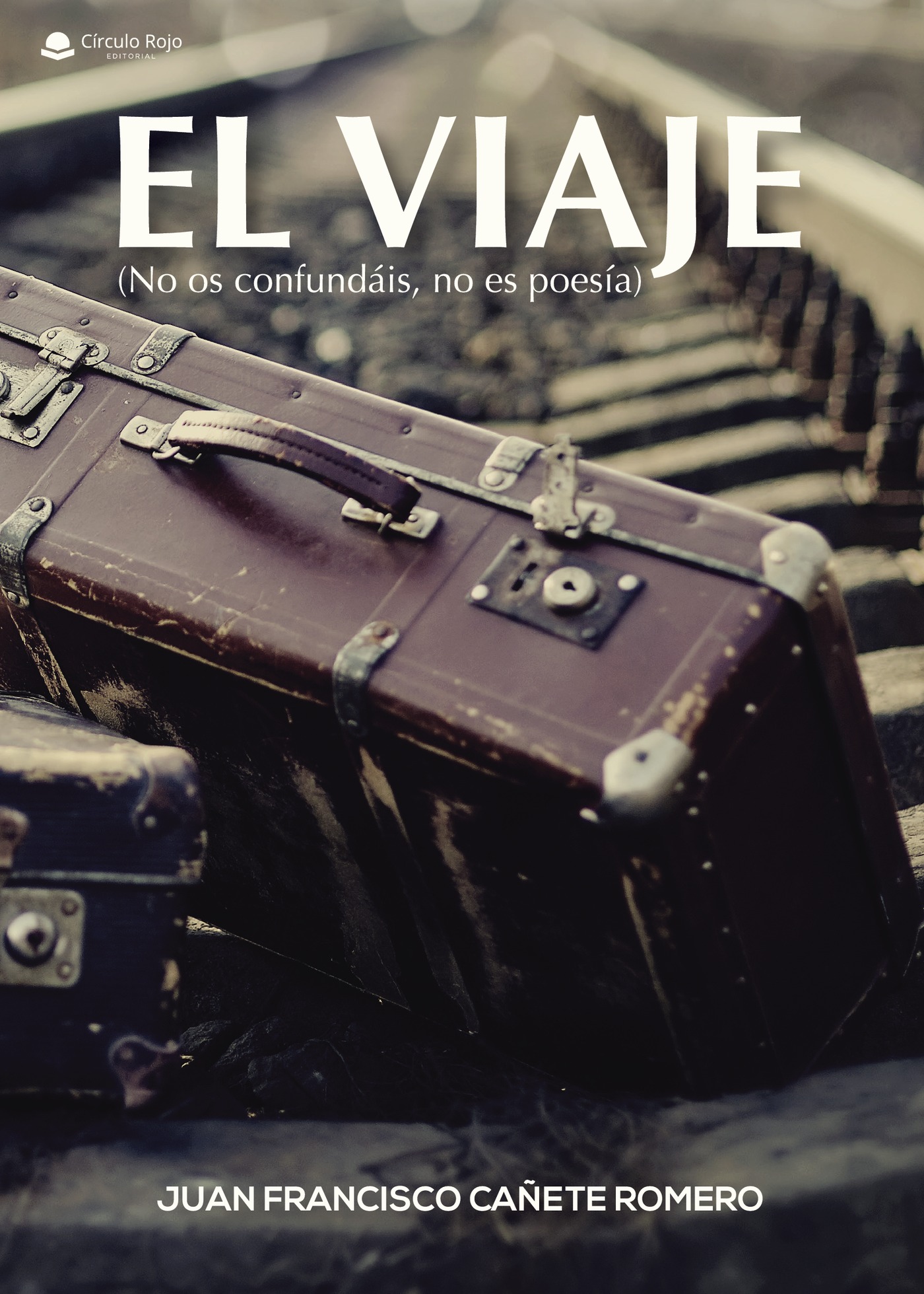 Portada de EL VIAJE (No os confundáis, no es poesía)