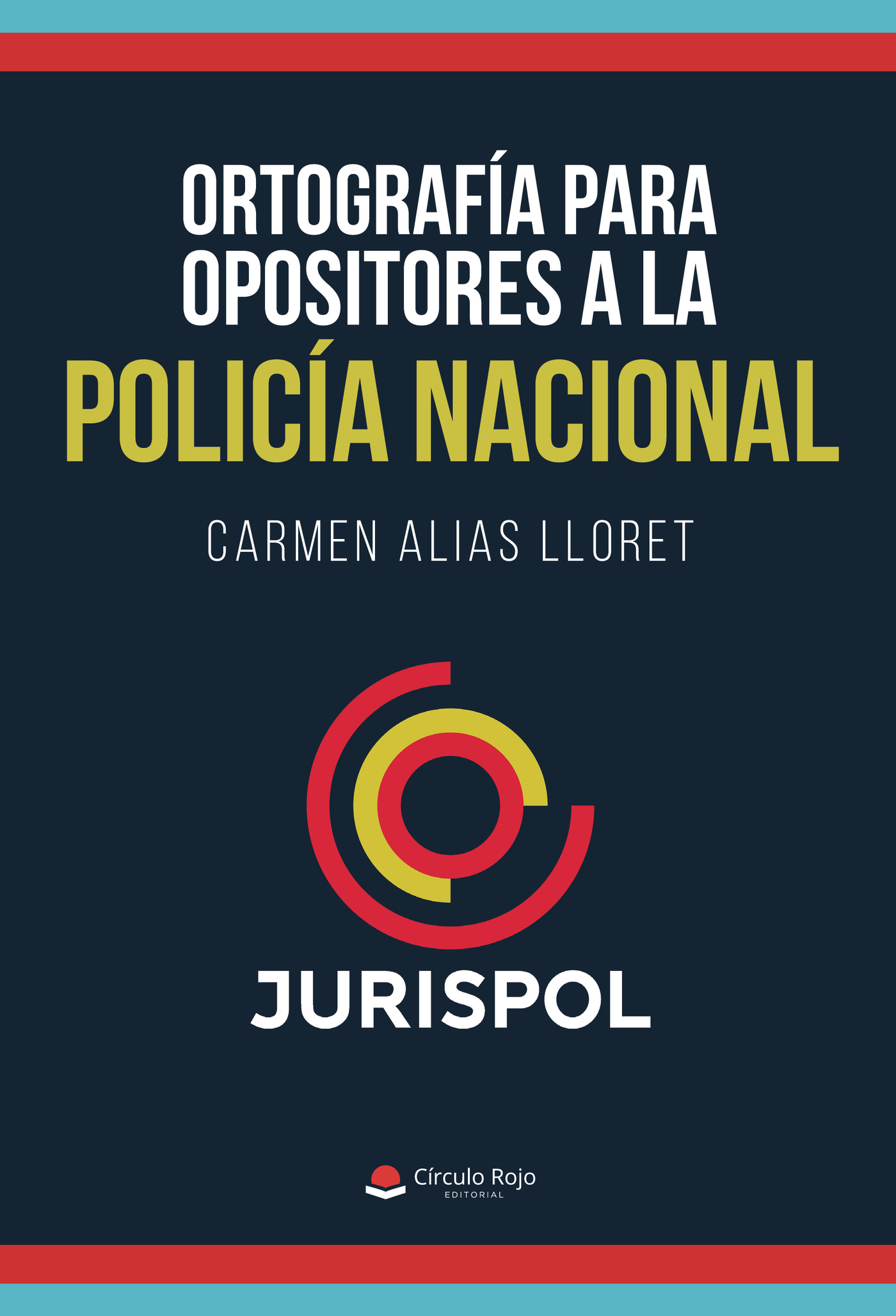 Portada de Ortografía para opositores a la Policía Nacional
