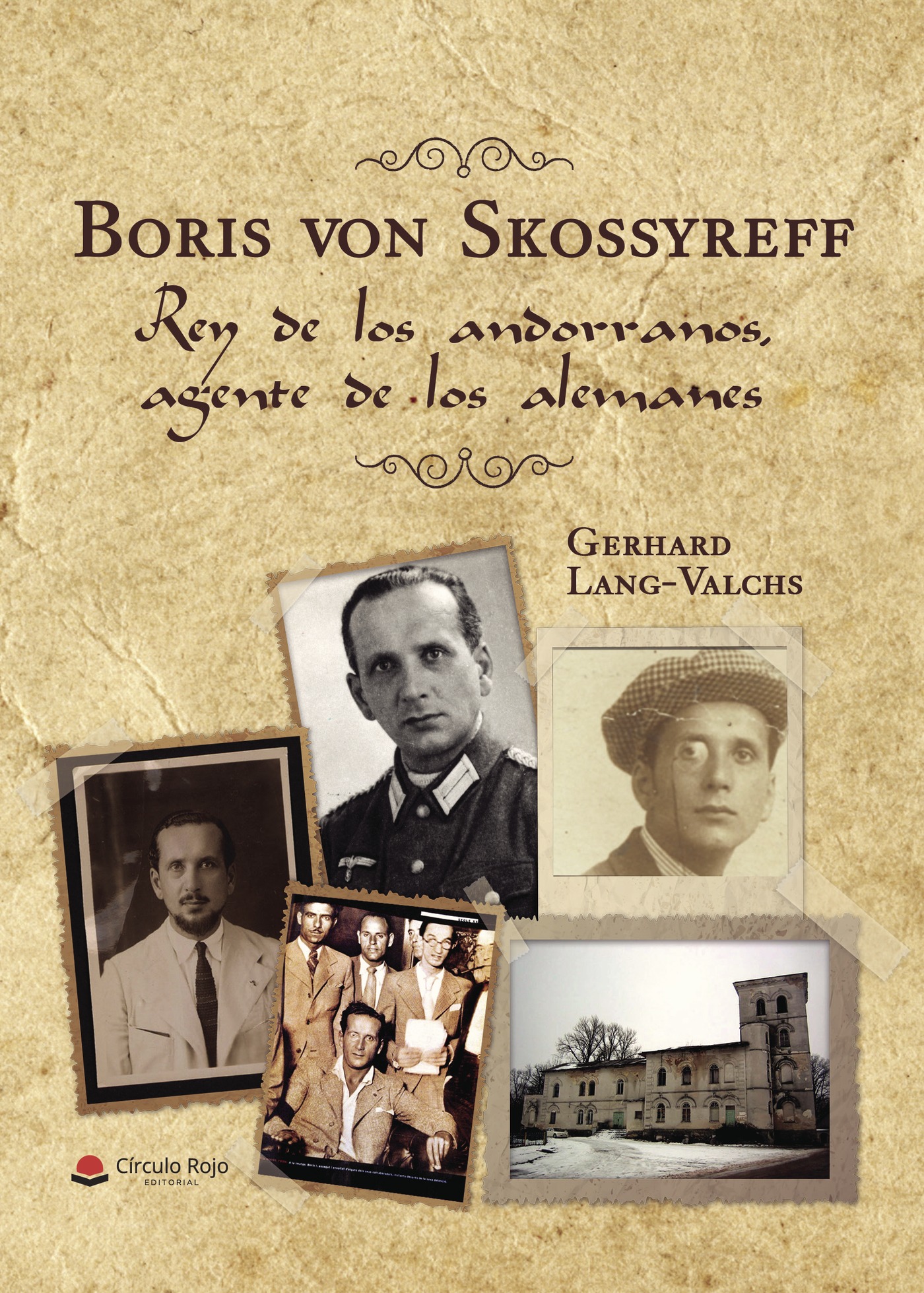 Portada de Boris von Skossyreff. Rey de los andorranos, agente de los alemanes