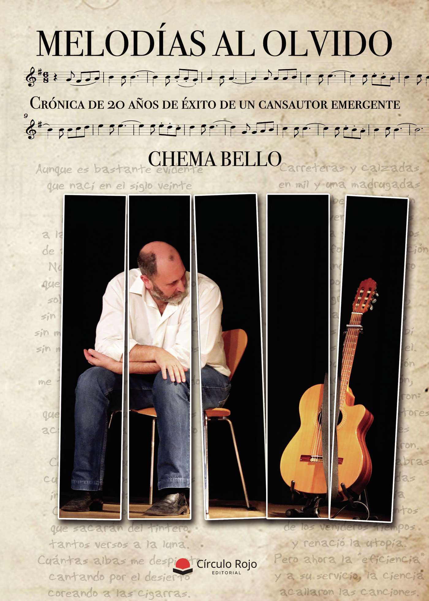 Portada de Melodías al Olvido Crónica de 20 años de éxito de un cansautor emergente