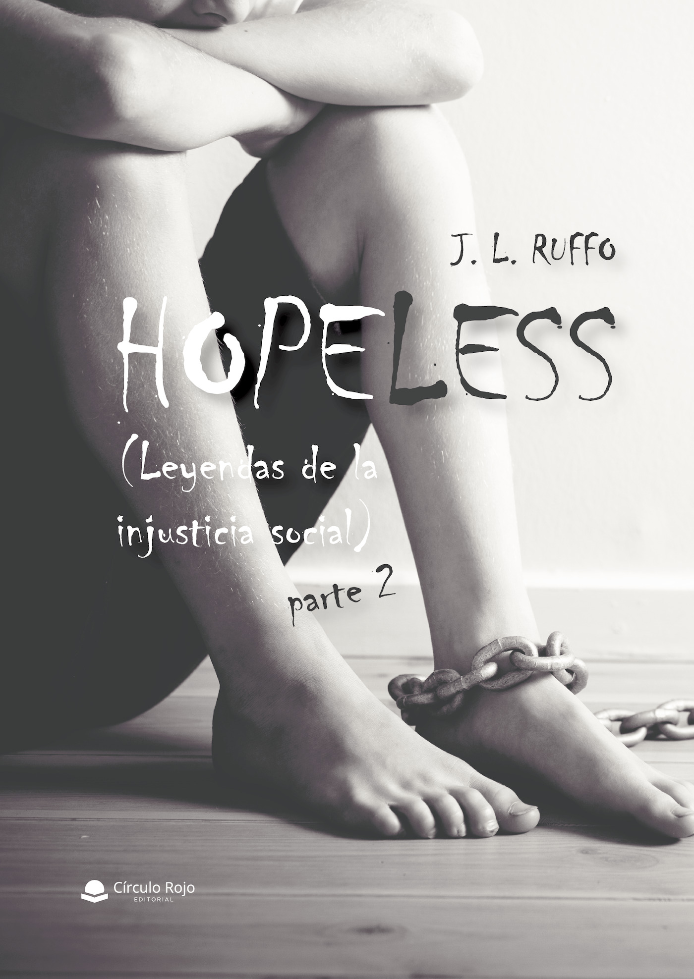 Portada de Hopeless (Leyendas de la injusticia social) Parte 2