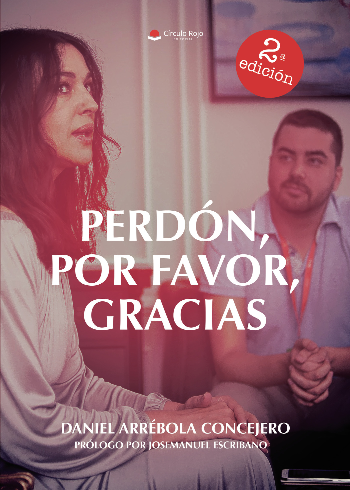 Portada de Perdón, Por Favor, Gracias · Daniel Arrébola Concejero