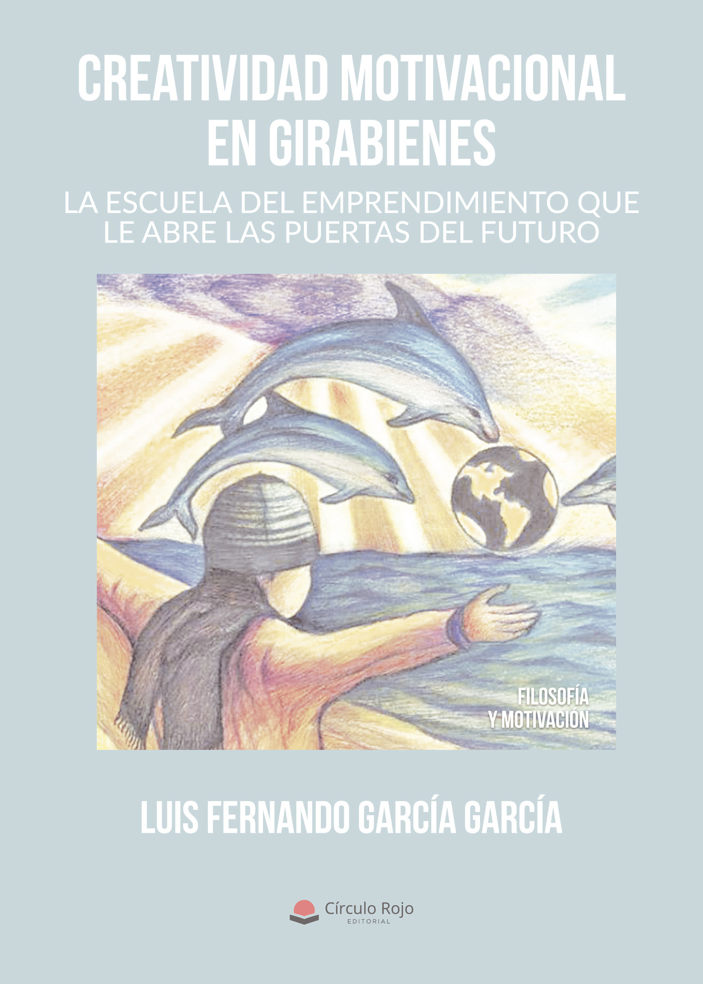 Portada de Creatividad Motivacional en Girabienes