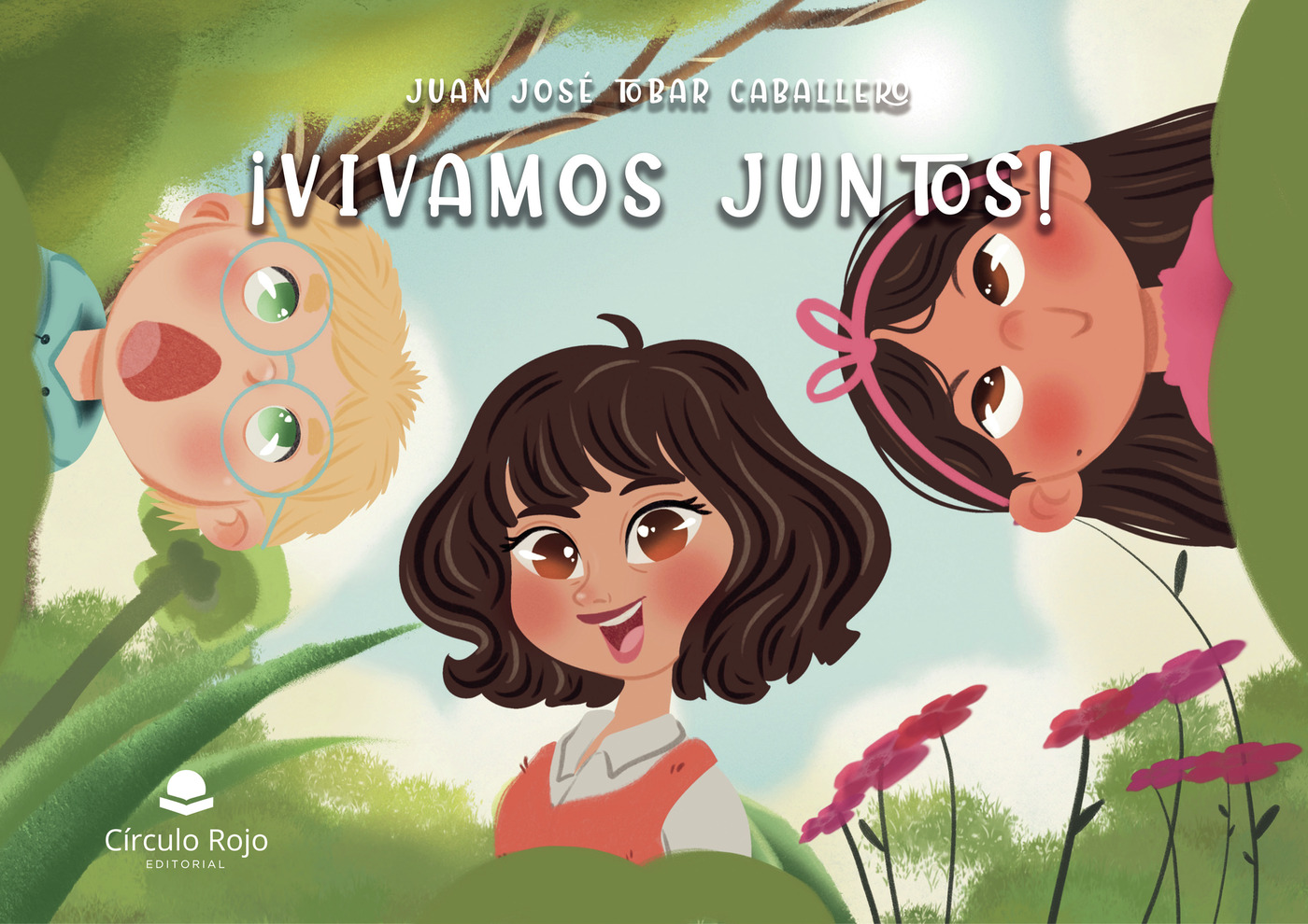 Portada de ¡Vivamos juntos! · Juan José Tobar Caballero