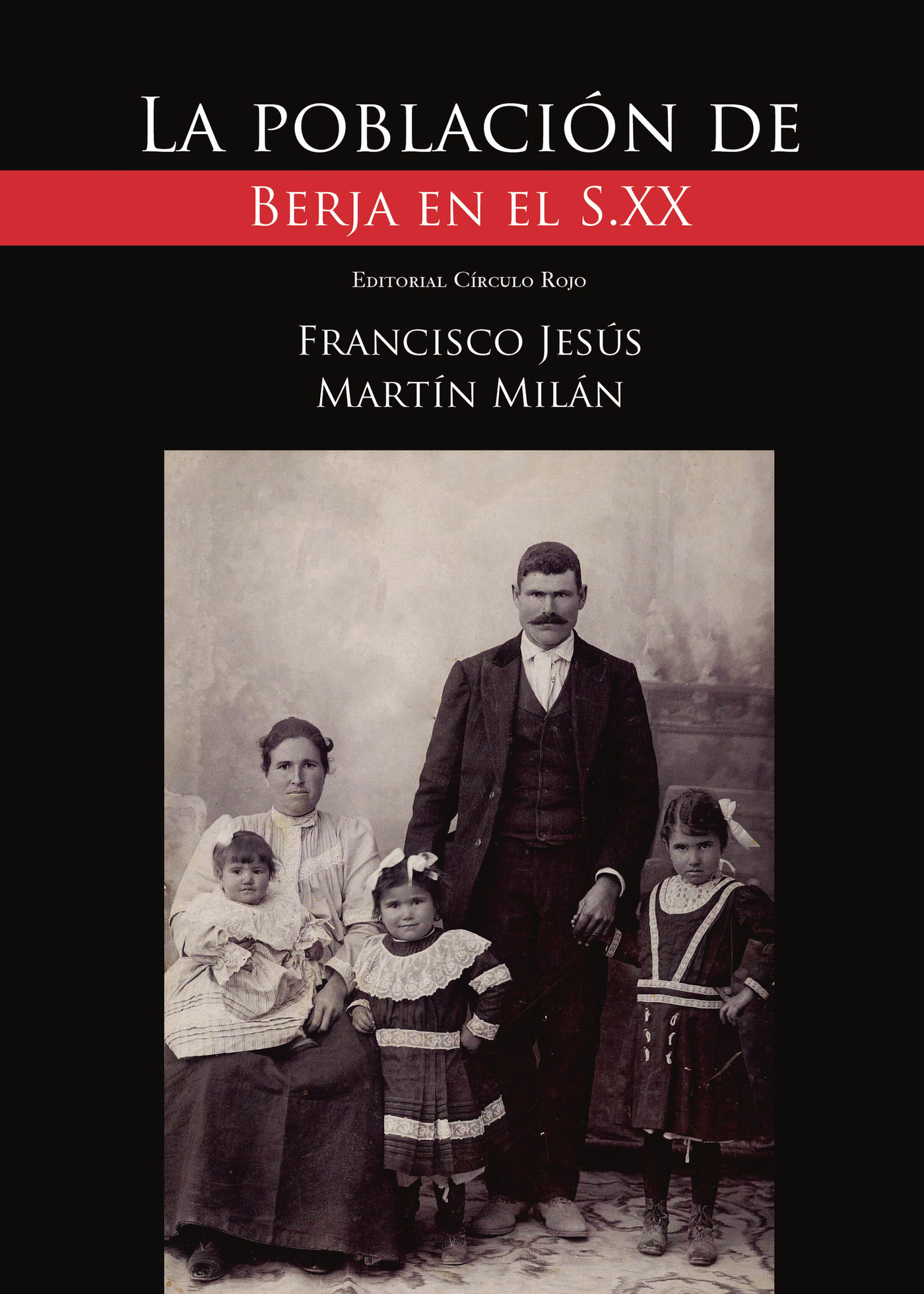 Portada de La población de Berja en el S. XX · Francisco Jesús Martín Milán