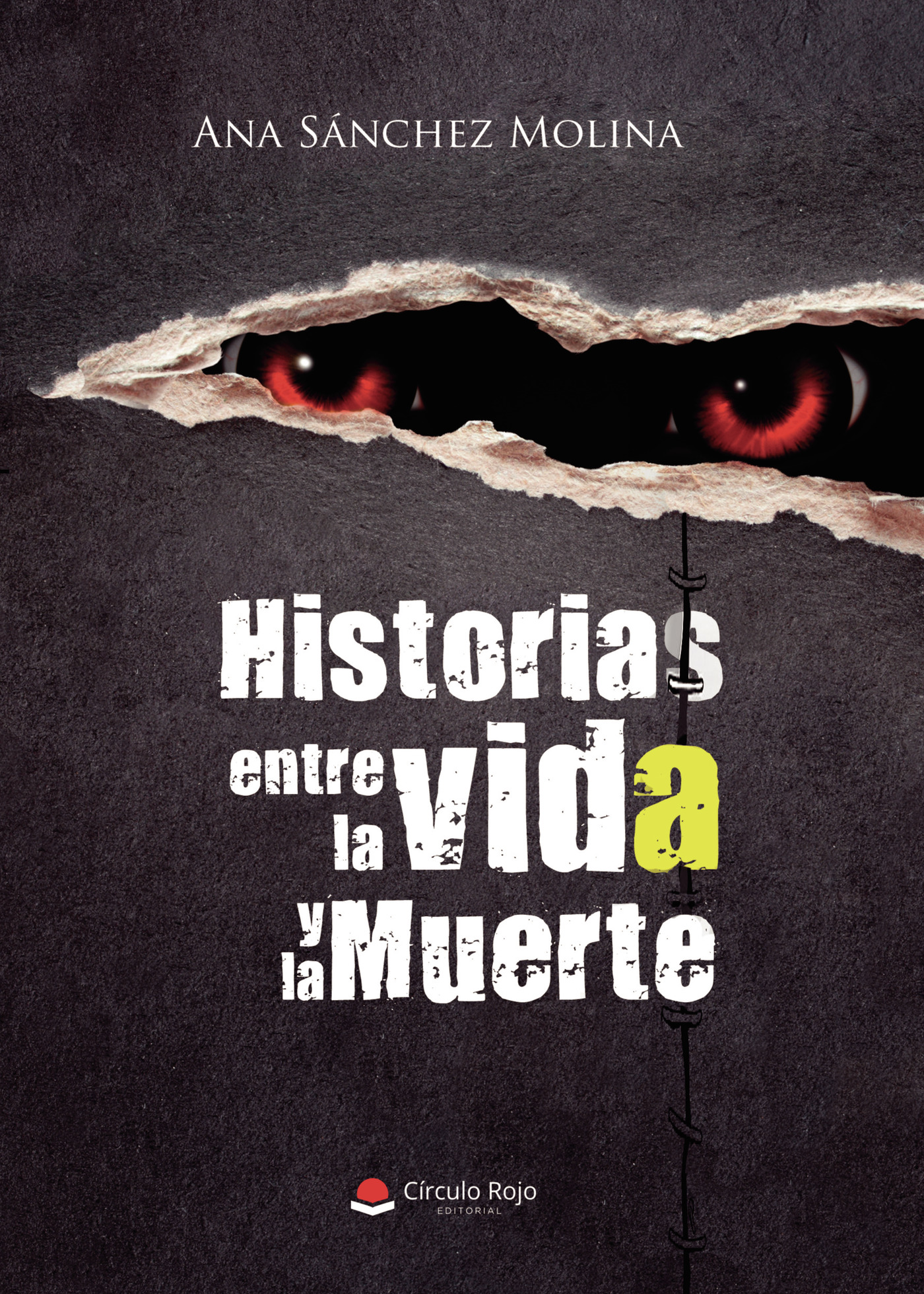 Portada de Historias entre la vida y la muerte · Ana Sánchez Molina