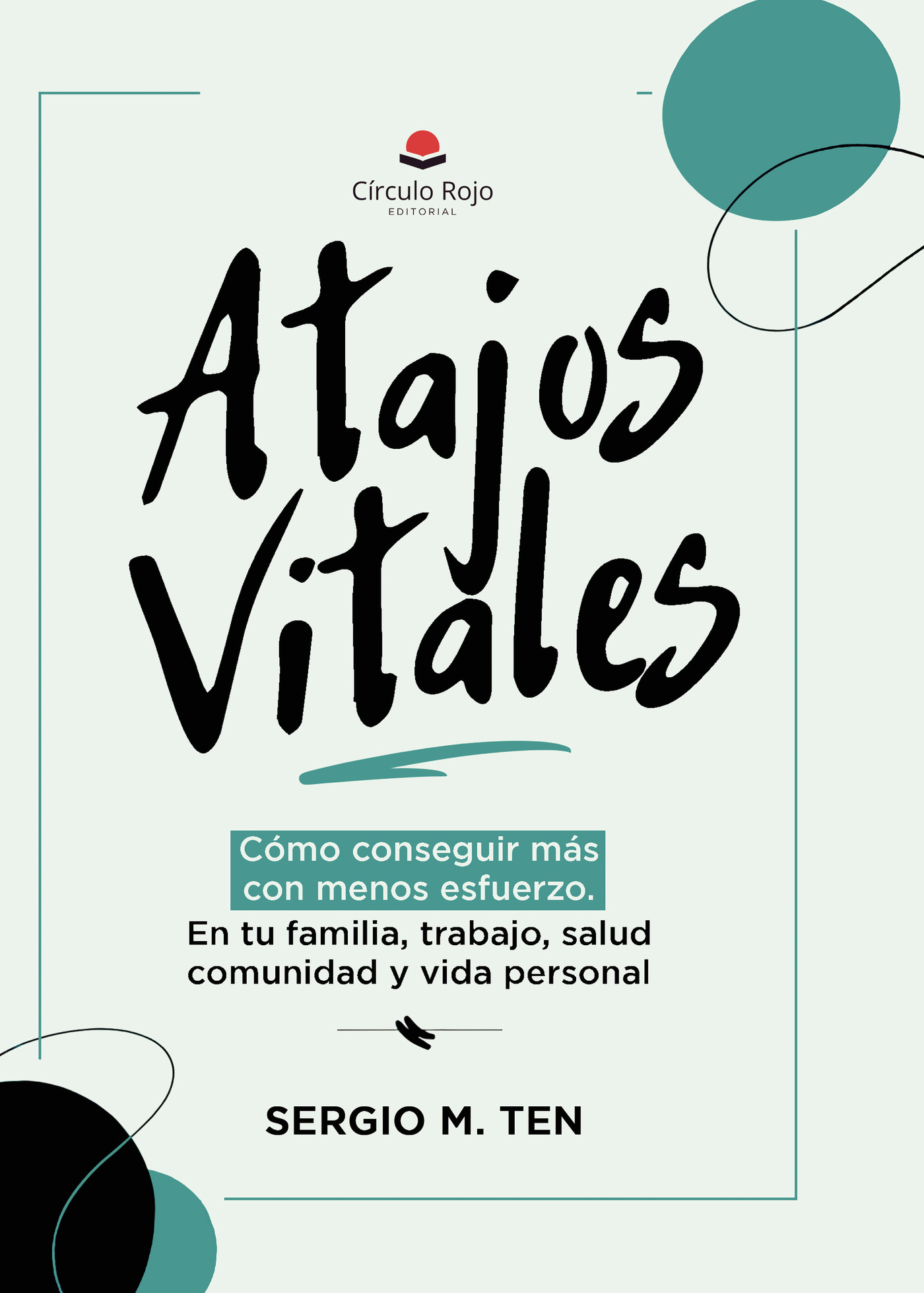 Portada de Atajos Vitales · Sergio Montoro Ten