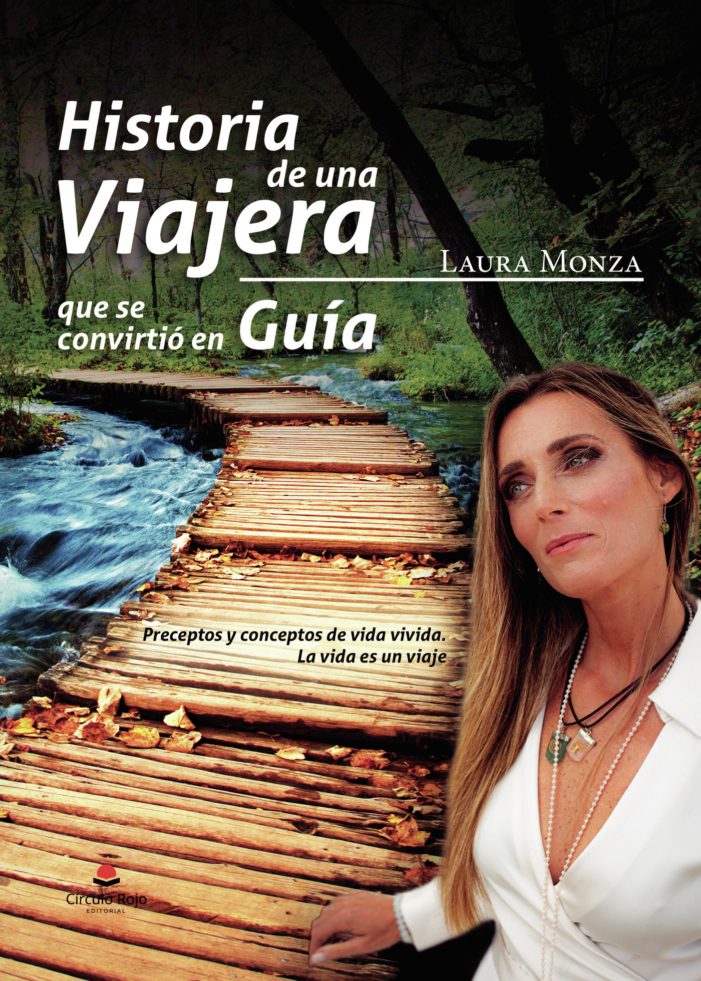 Portada de Historia de una Viajera que se convirtió en Guía. Preceptos y conceptos de vida vivida. La vida es un viaje.