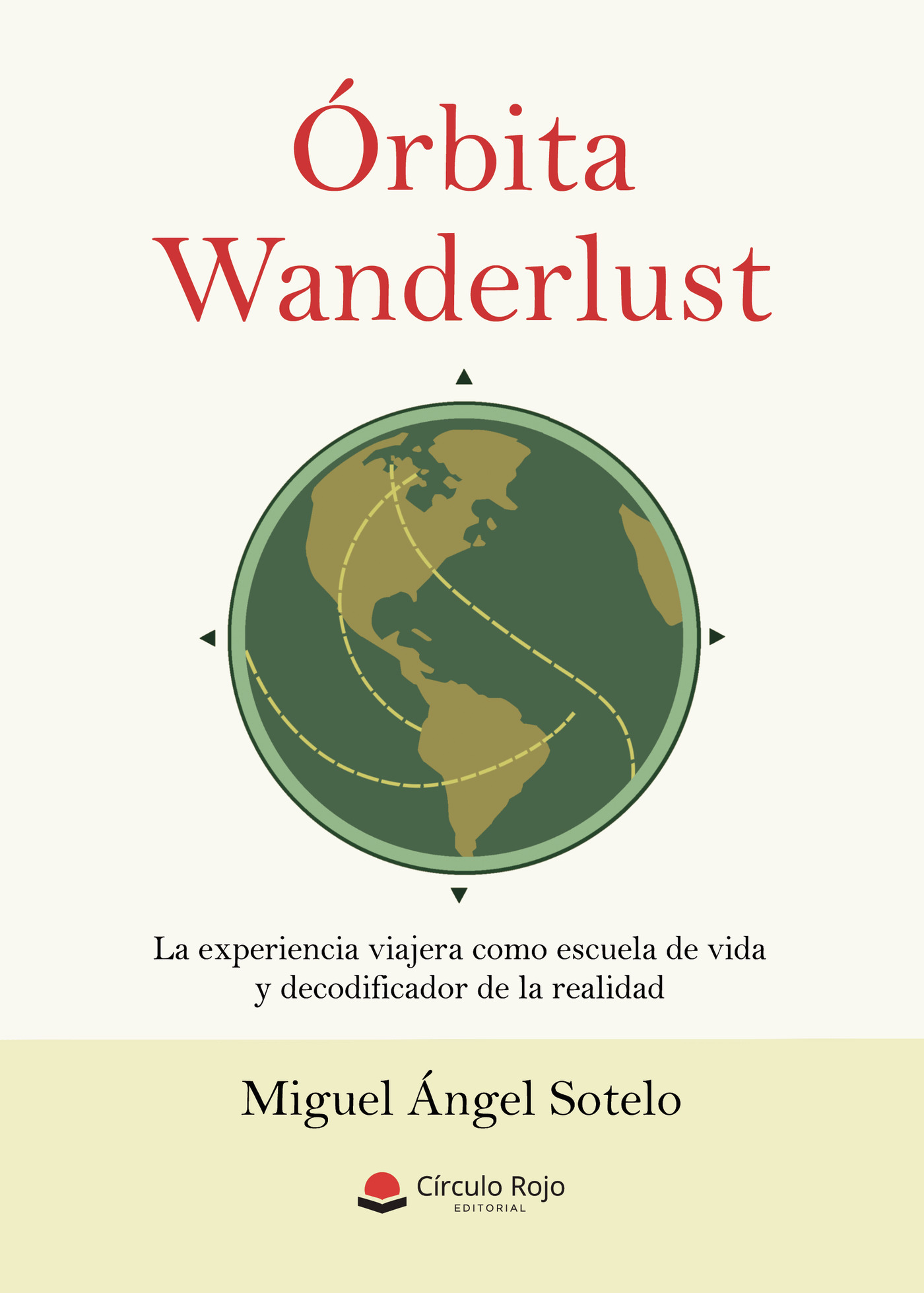 Portada de Órbita Wanderlust. La experiencia viajera como escuela de vida y decodificador de la realidad