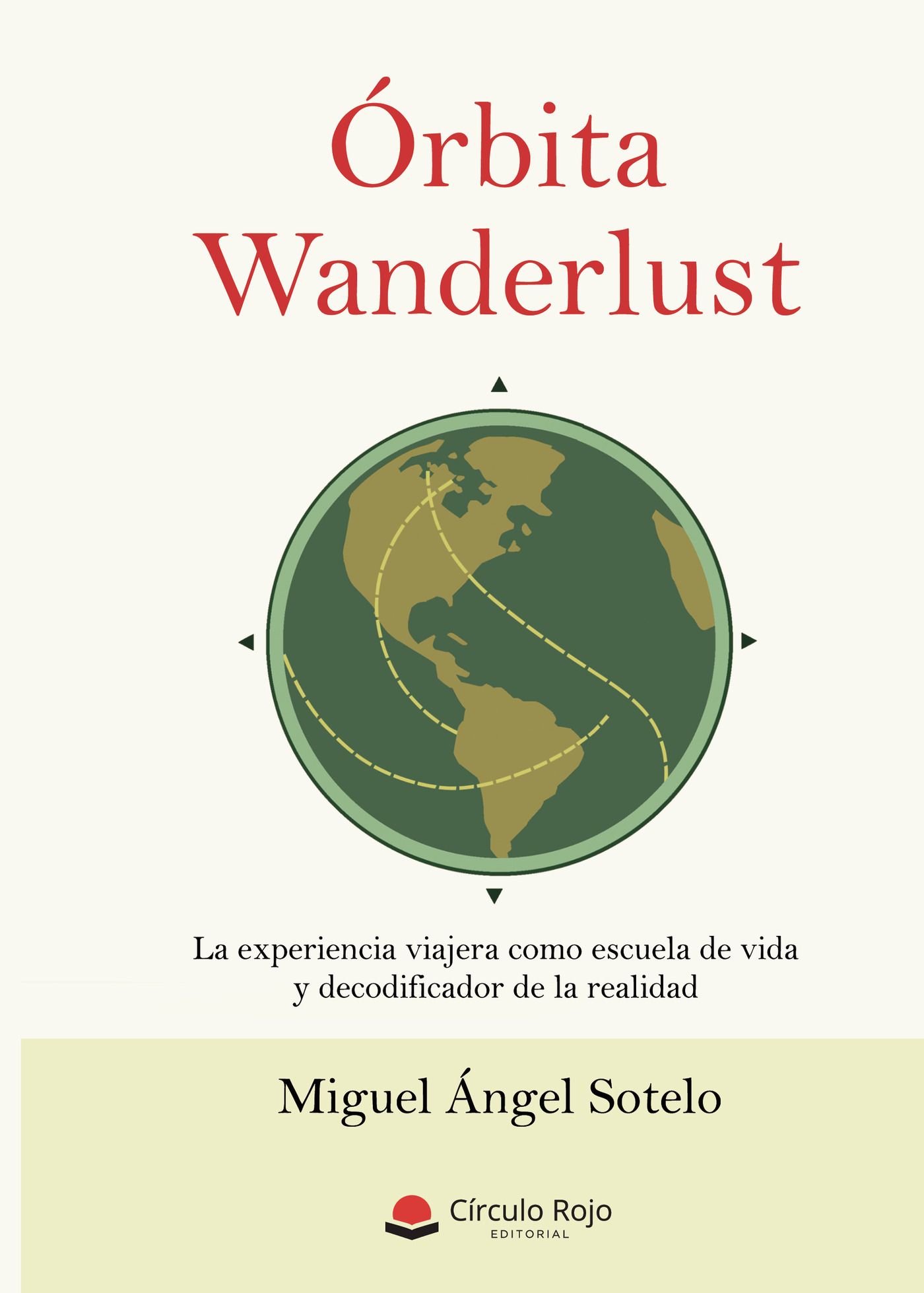 Portada de Órbita Wanderlust. La experiencia viajera como escuela de vida y decodificador de la realidad