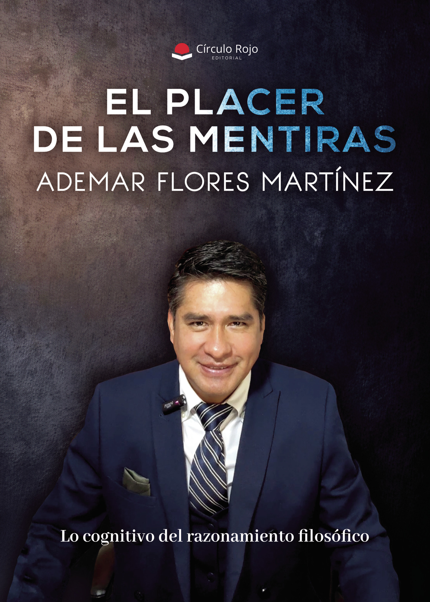 Portada de EL PLACER DE LAS MENTIRAS