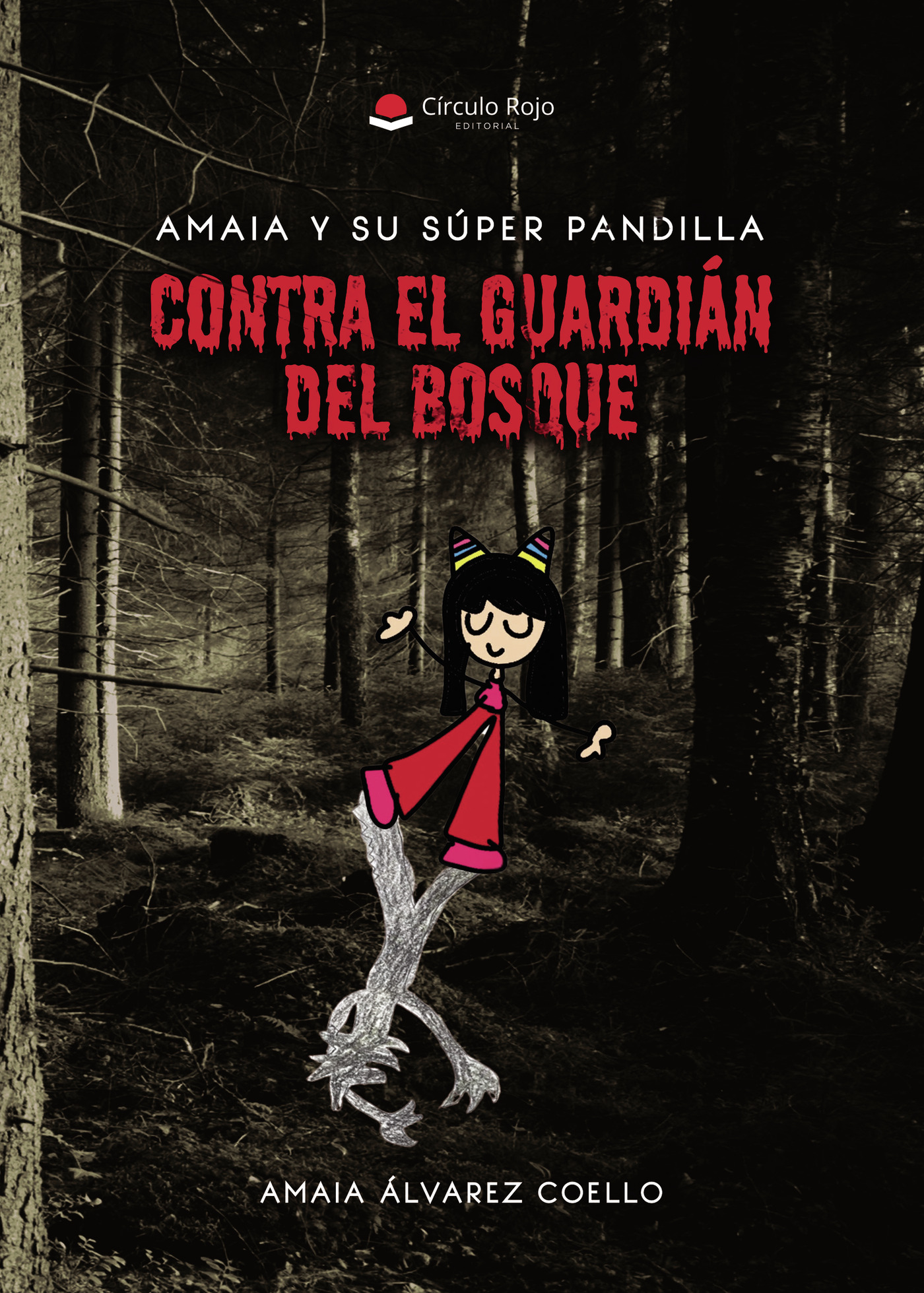 Portada de Amaia y su súper pandilla: contra el guardián del bosque.