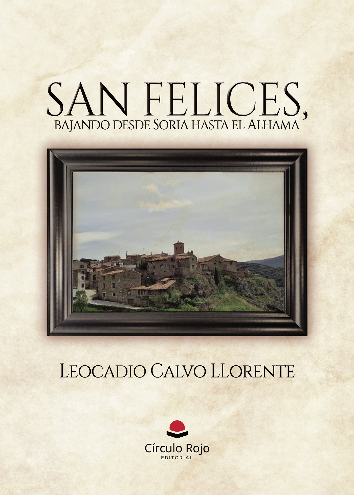 Portada de San Felices, bajando desde Soria hasta el Alhama
