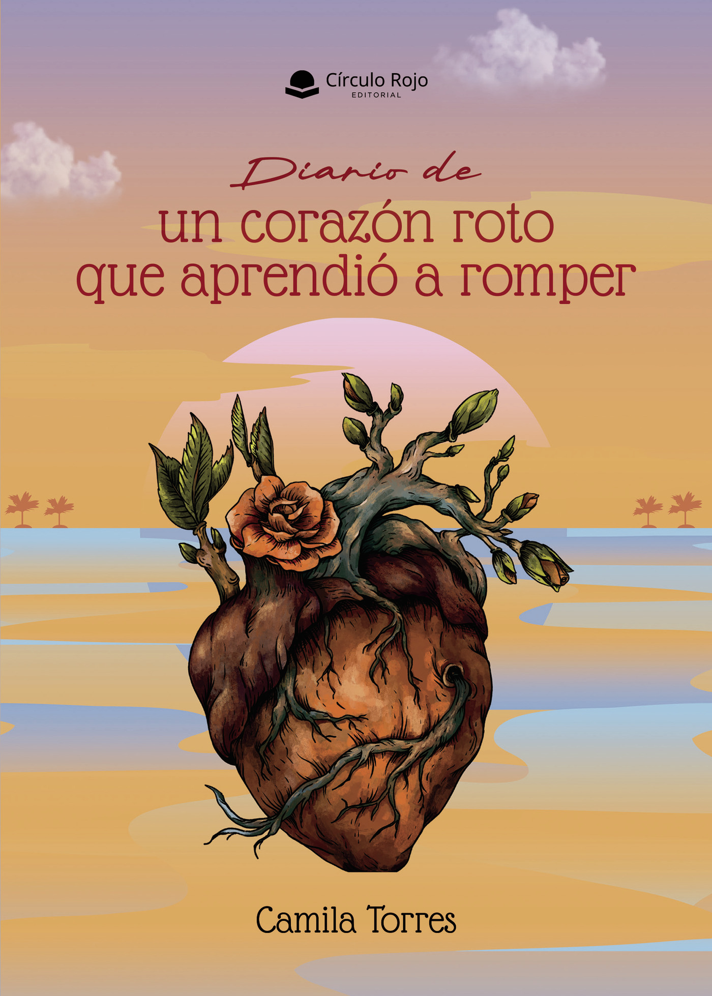 Portada de Diario de un corazón roto que aprendió a romper