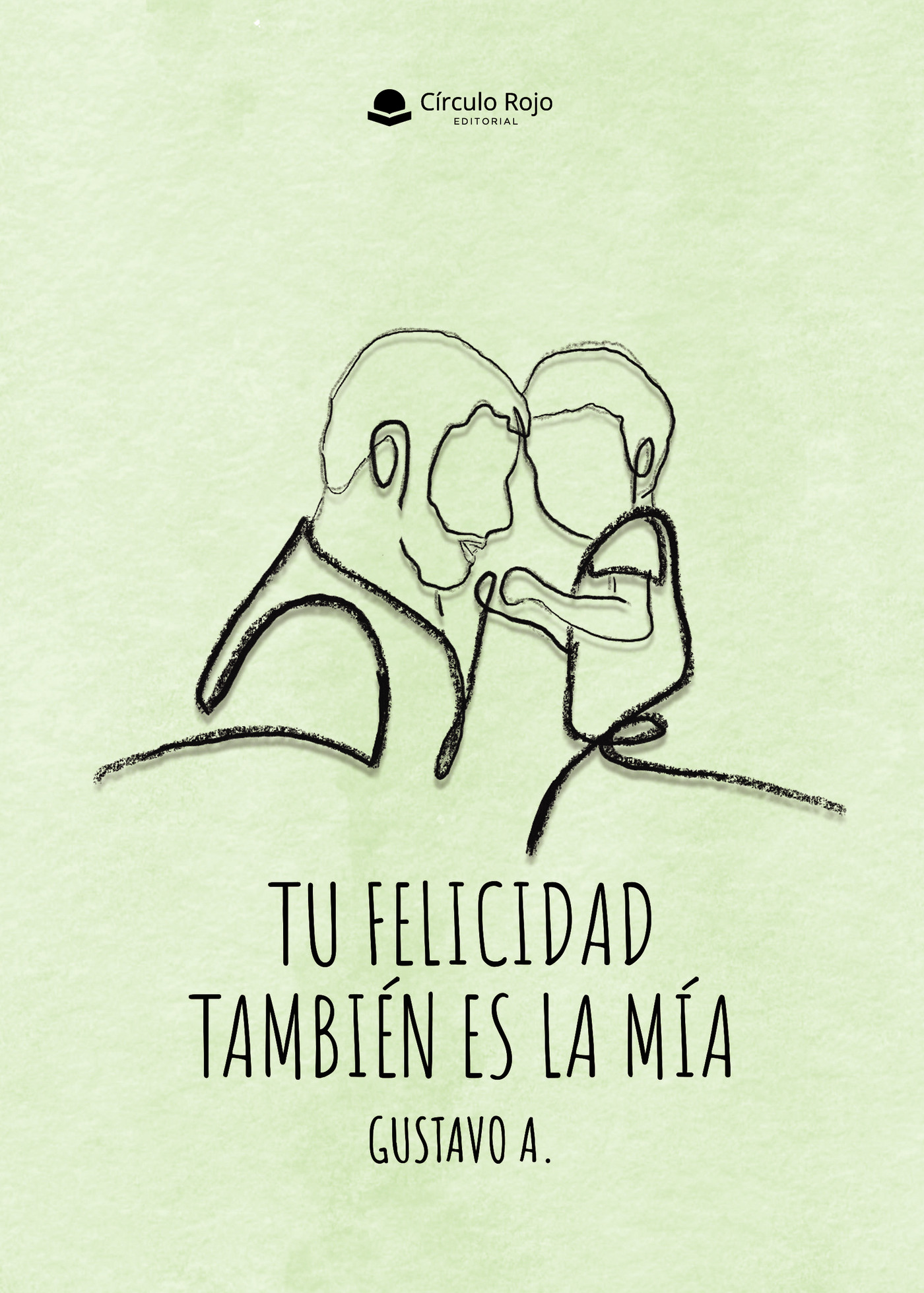 Portada de Tu felicidad también es la mía