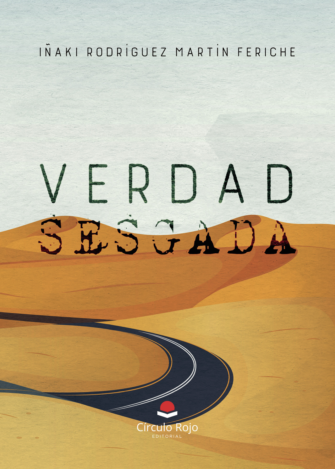Portada de Verdad sesgada · Iñaki Rodríguez Martín Feriche