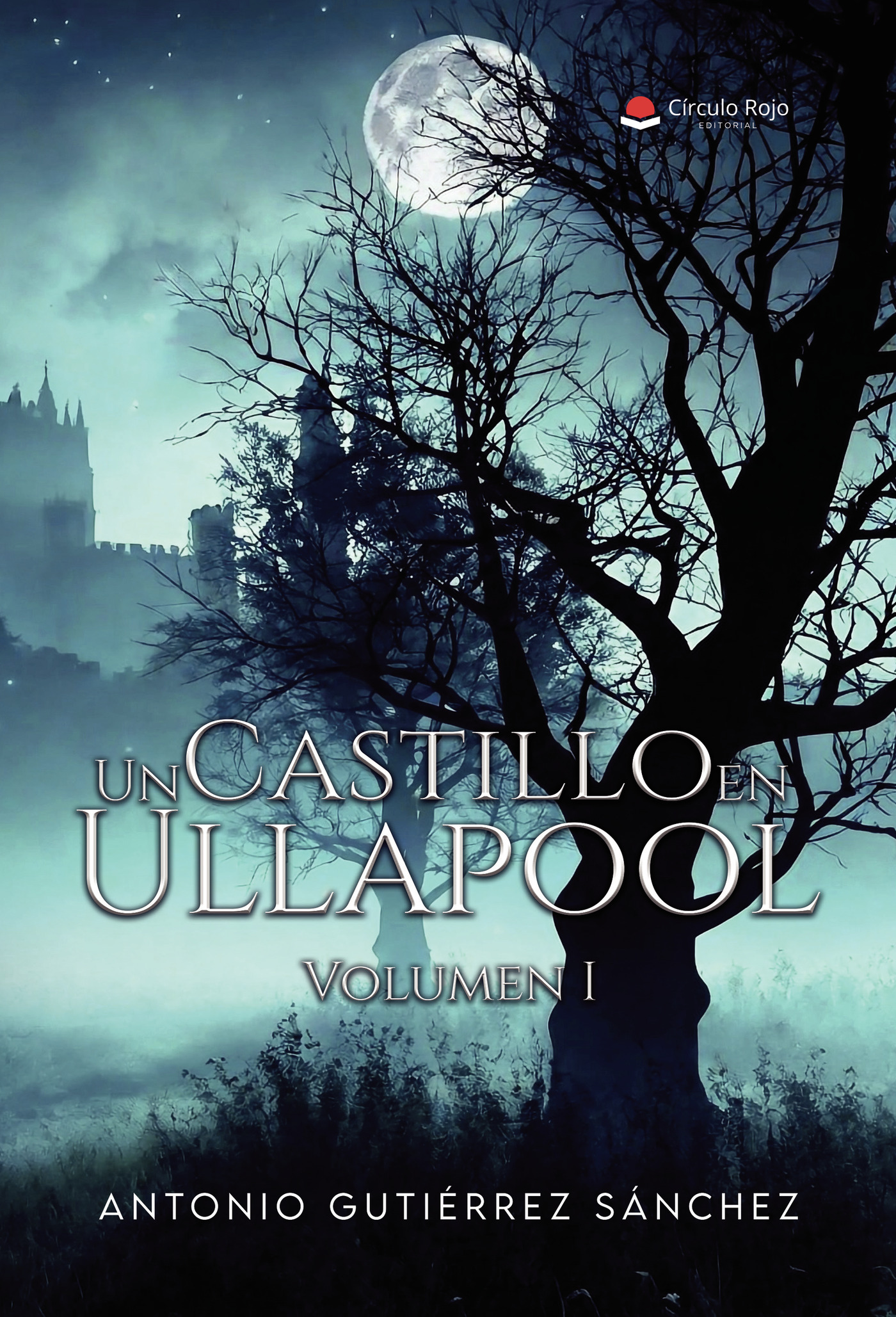 Portada de Un Castillo en Ullapool. Volumen I