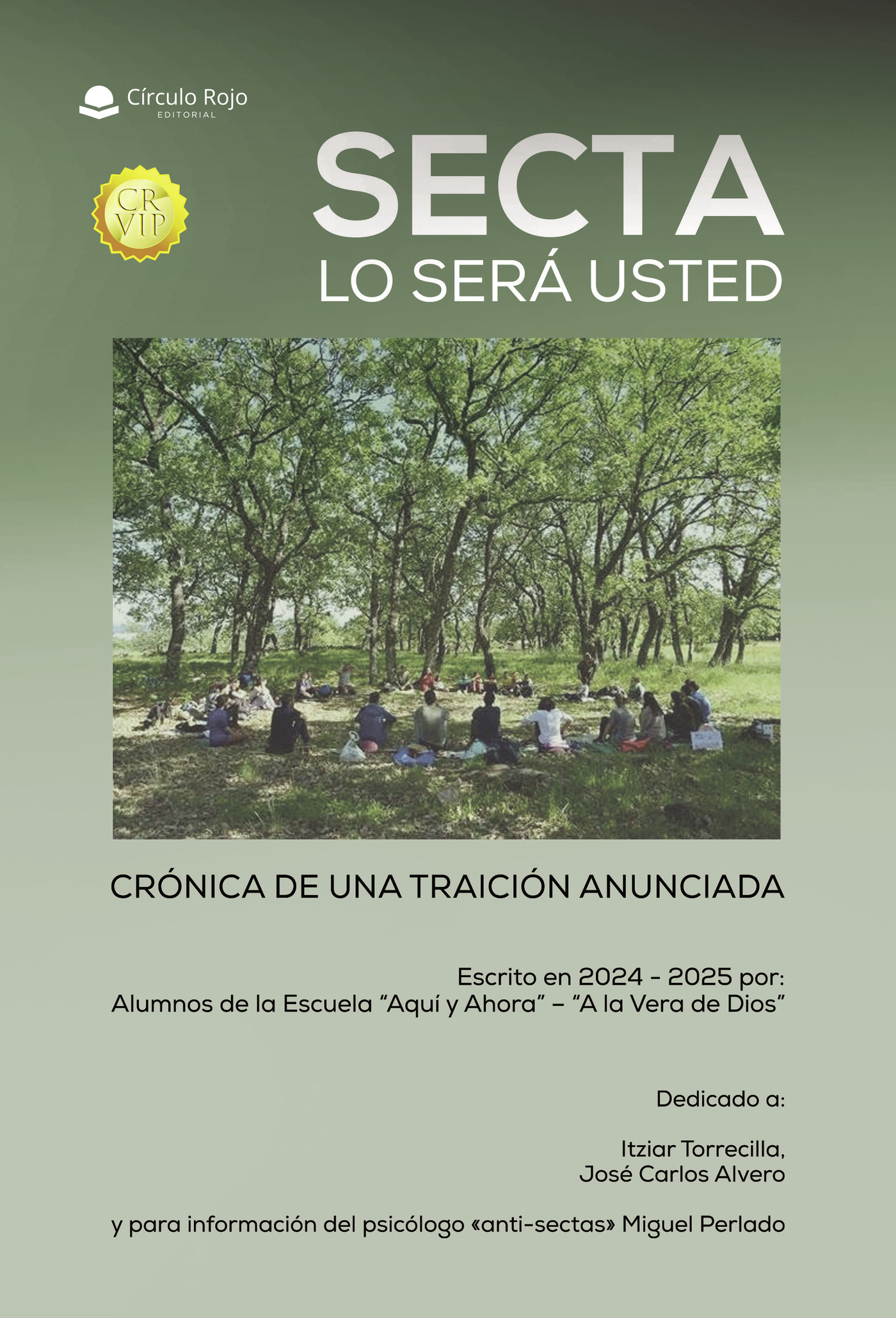 Portada de SECTA LO SERÁ USTED. Crónica de una traición anunciada