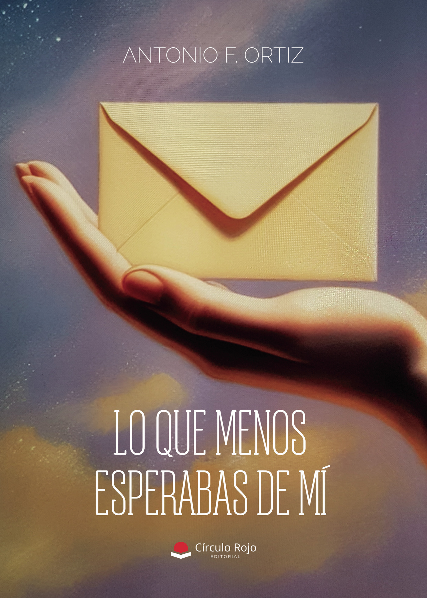 Portada de Lo que menos esperabas de mí · Antonio F. Ortiz