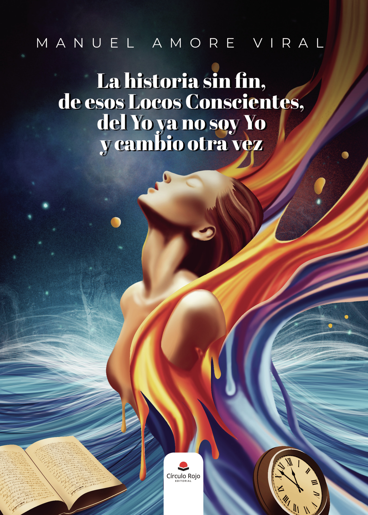 Portada de La historia sin fin, de esos Locos Conscientes, del Yo ya no soy Yo y cambio otra vez