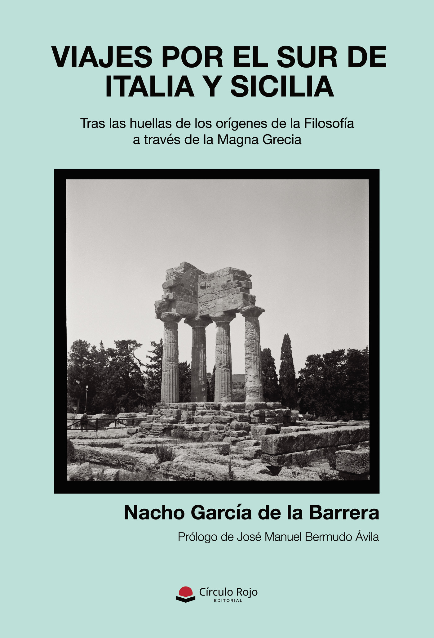 Portada de Viajes por el sur de Italia y Sicilia. Tras las huellas de los orígenes de la Filosofía a través de la Magna Grecia