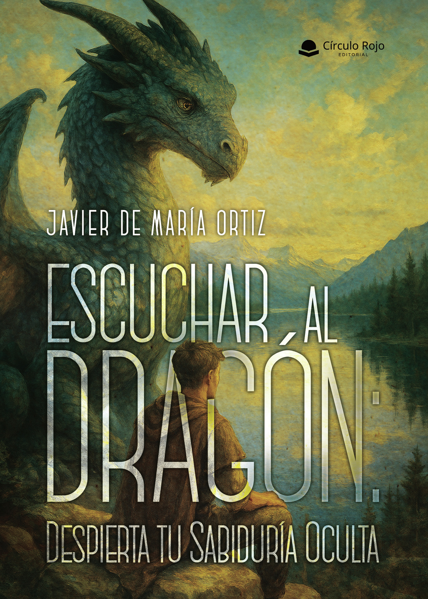 Portada de Escuchar al Dragón: Despierta tu Sabiduría Oculta