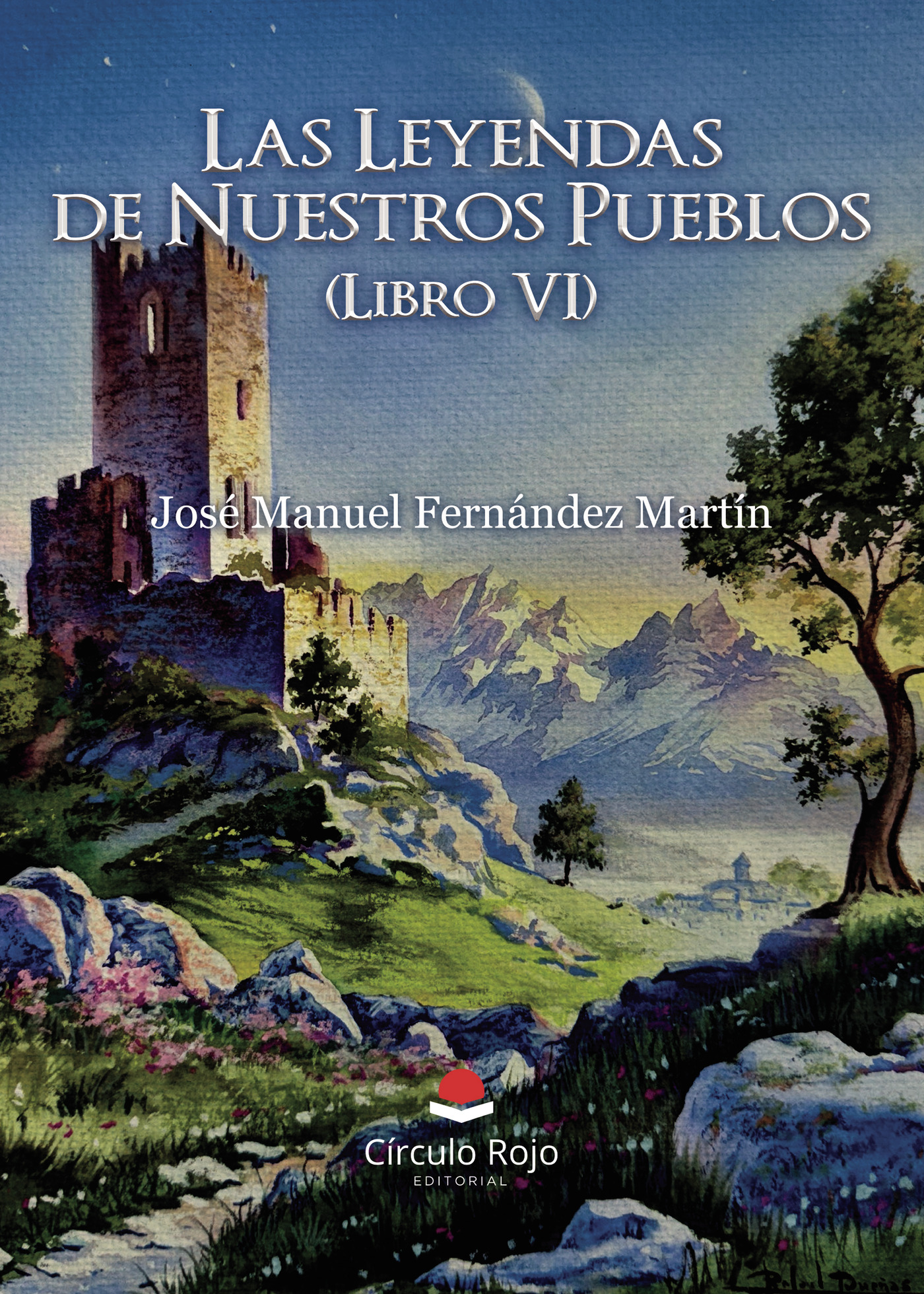 Portada de Las Leyendas de Nuestros Pueblos (Libro VI)