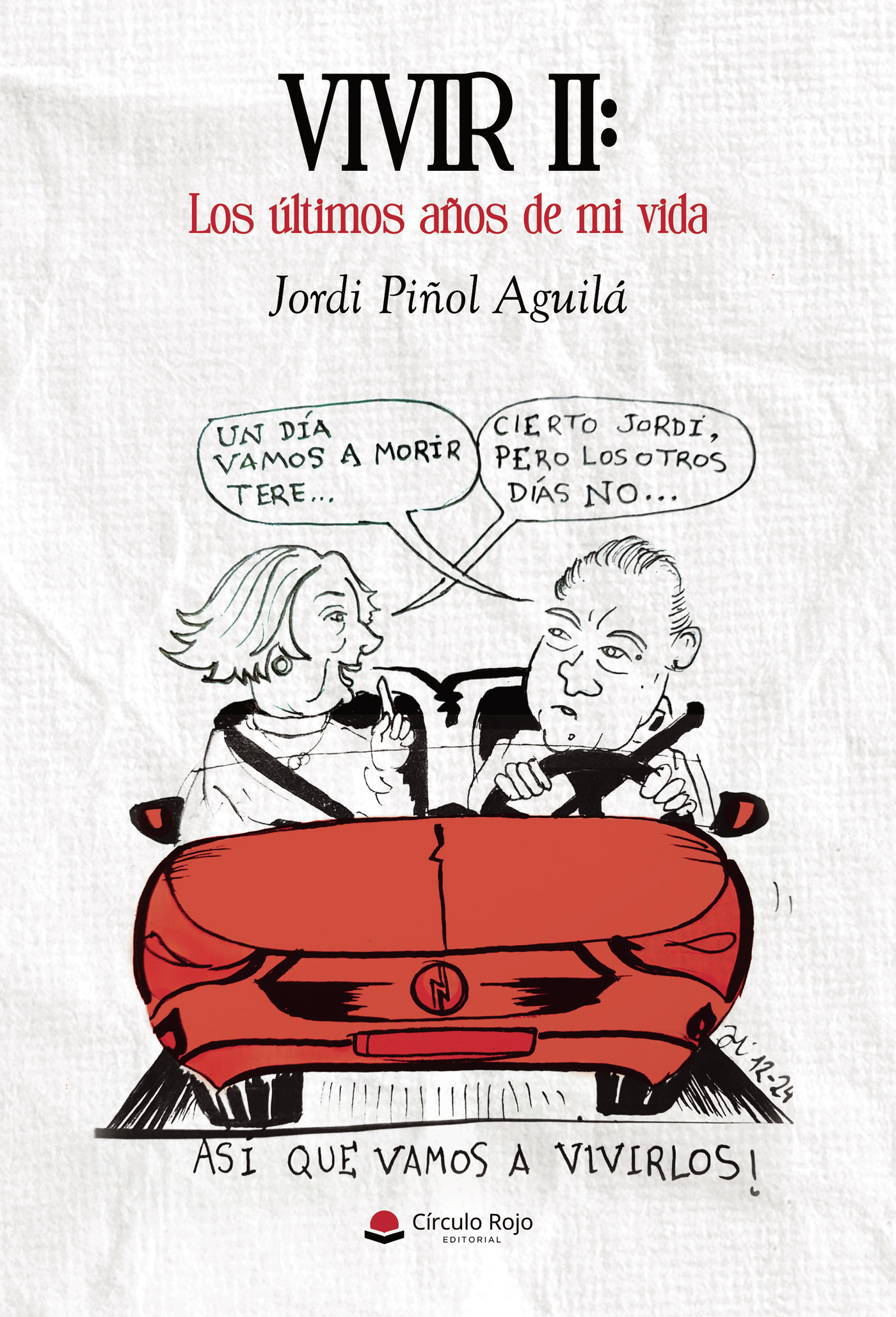 Portada de VIVIR II: Los últimos años de mi vida