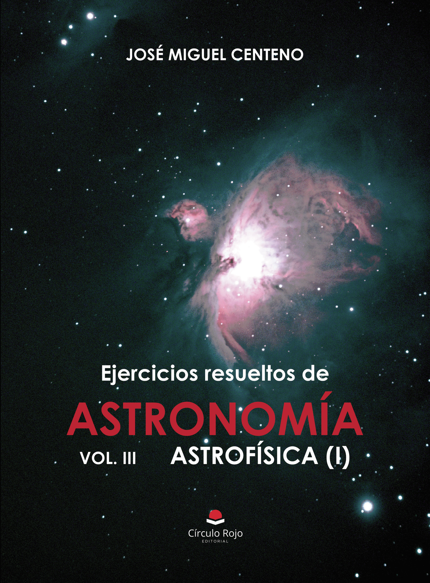 Portada de Ejercicios resueltos de ASTRONOMÍA Vol. III ASTROFÍSICA (I)
