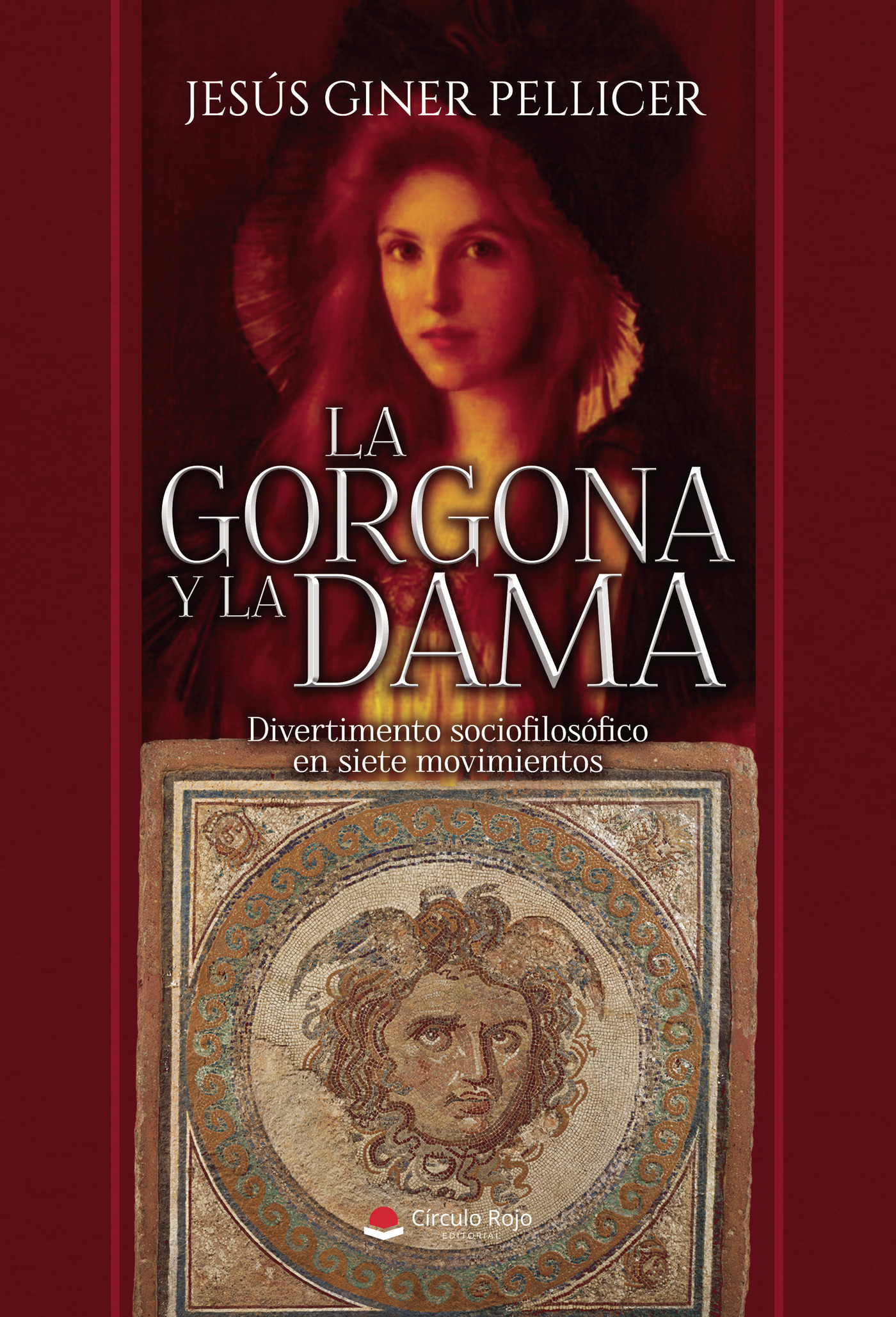Portada de La gorgona y la dama. Divertimento sociofilosófico en siete movimientos