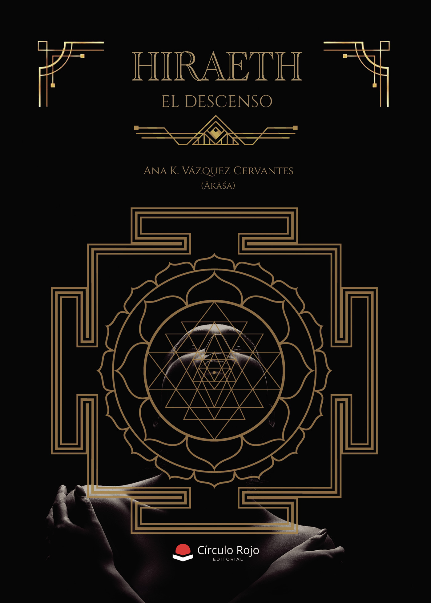 Portada de Hiraeth. El Descenso. · Ana K. Vázquez Cervantes (Ākāśa)