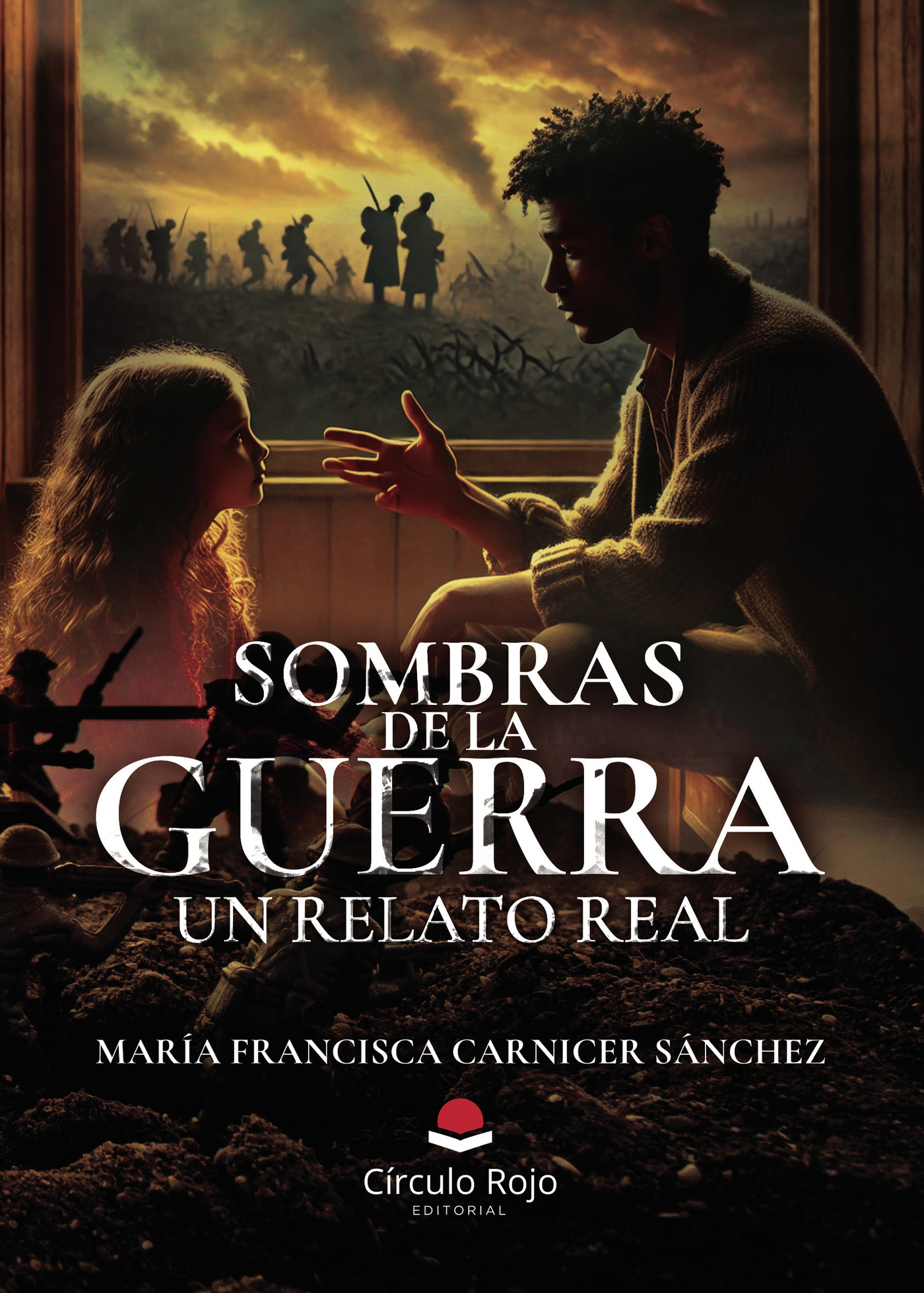 Portada de SOMBRAS DE LA GUERRA. Un relato real