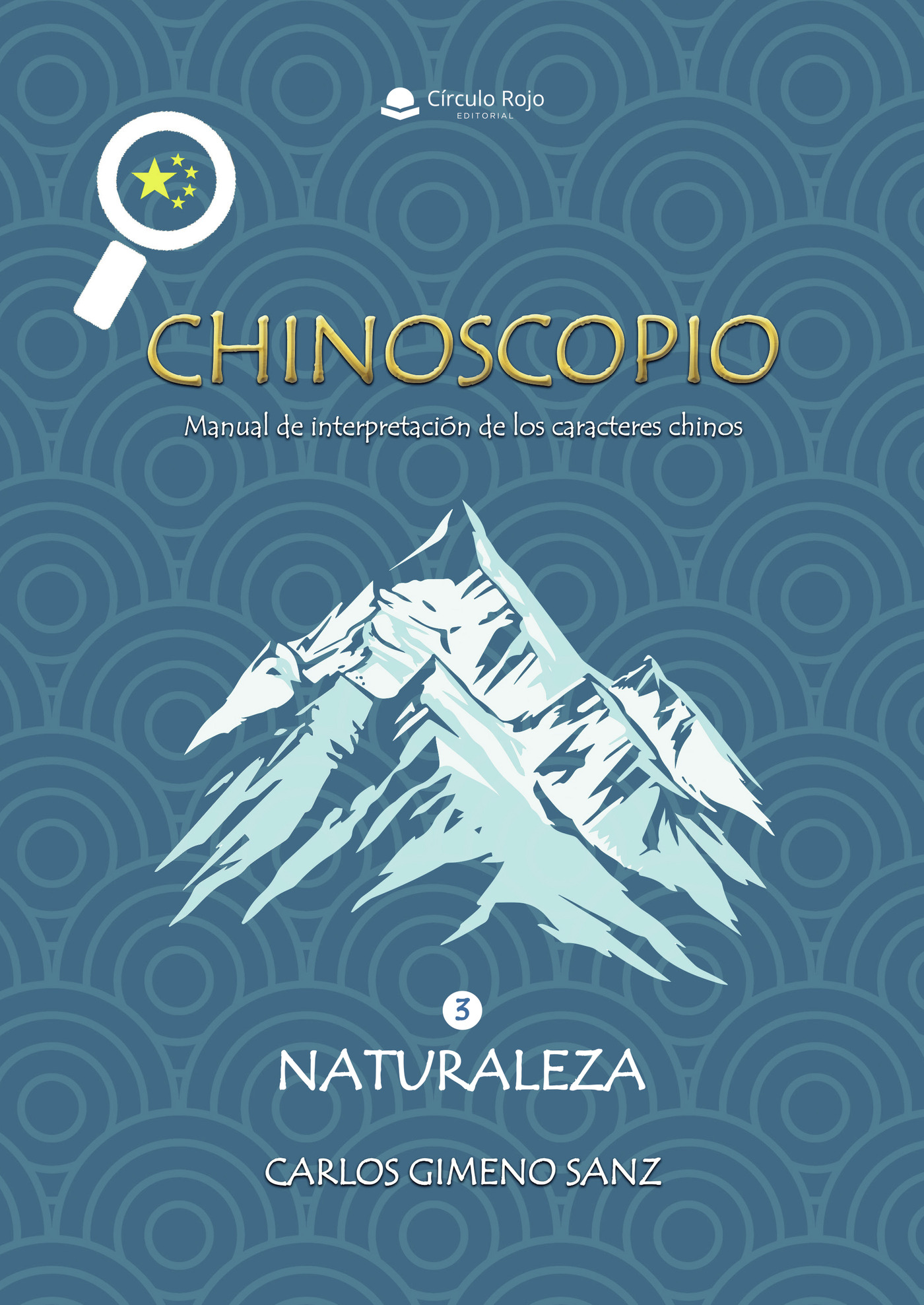 Portada de Chinoscopio. Volumen 3. Naturaleza · Carlos Gimeno Sanz