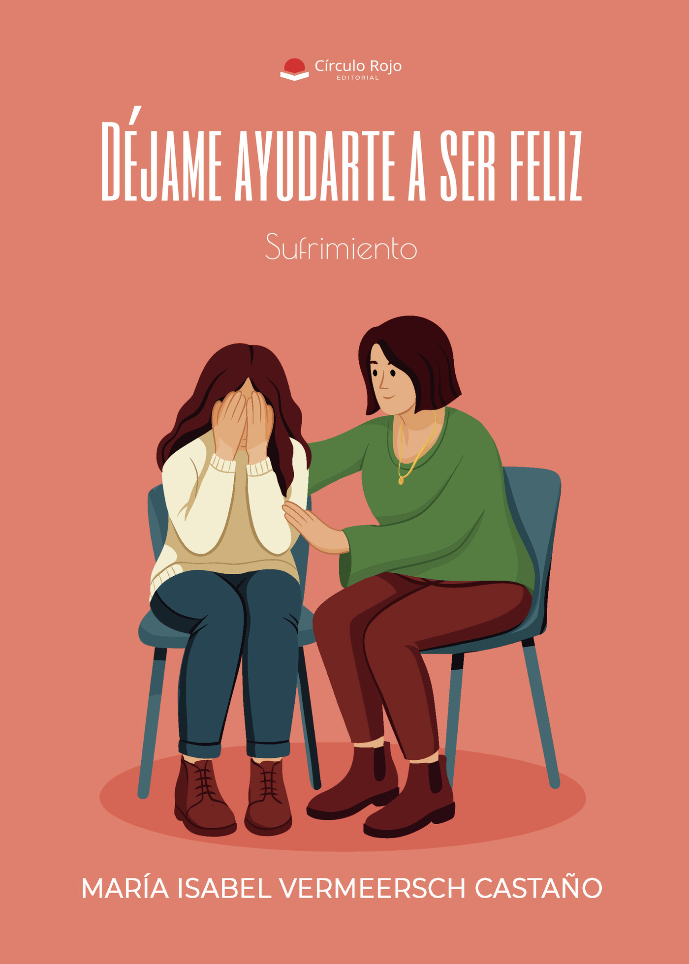 Portada de Dejame ayudarte a ser feliz