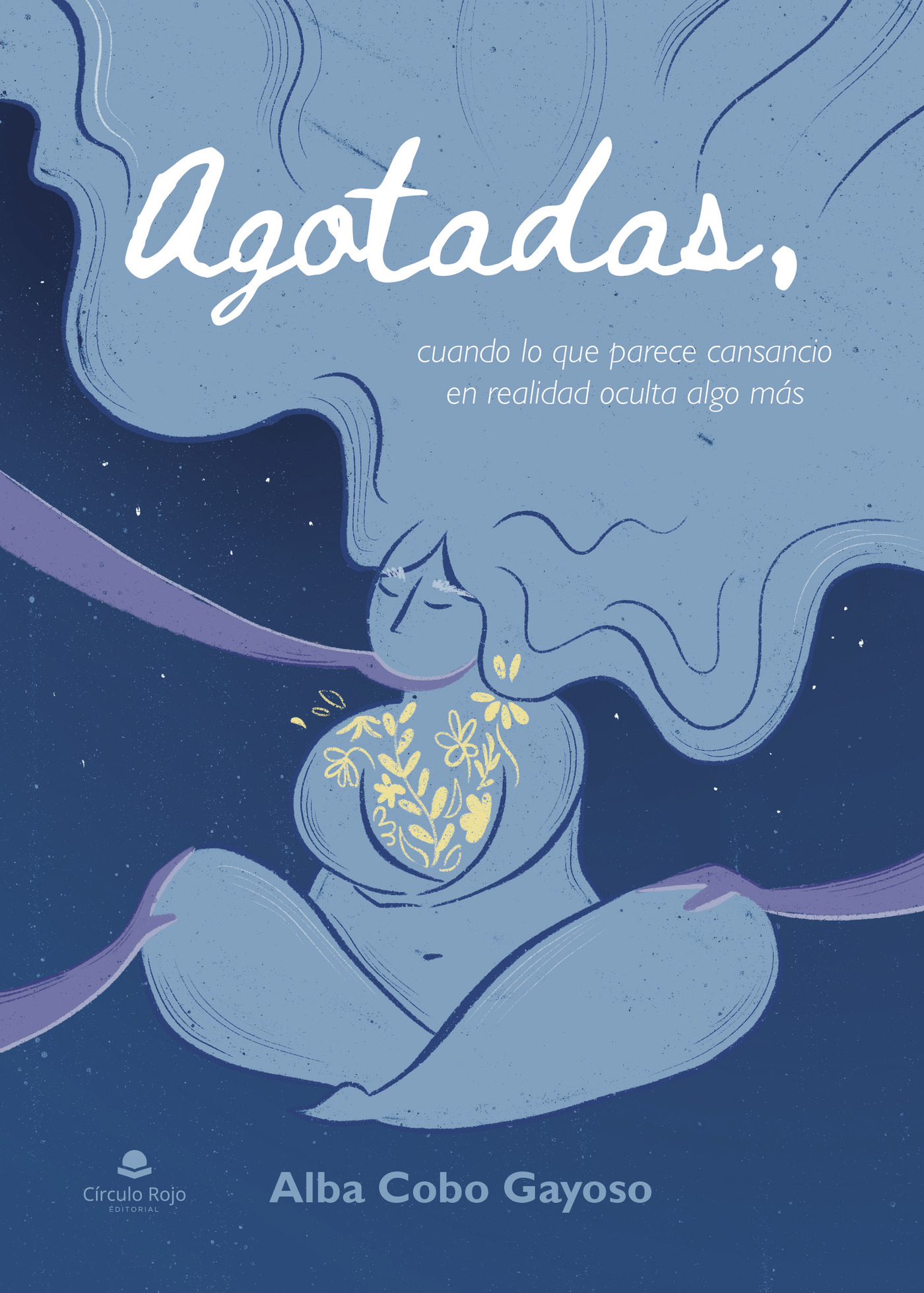 Portada de Agotadas, cuando lo que parece cansancio en realidad oculta algo más