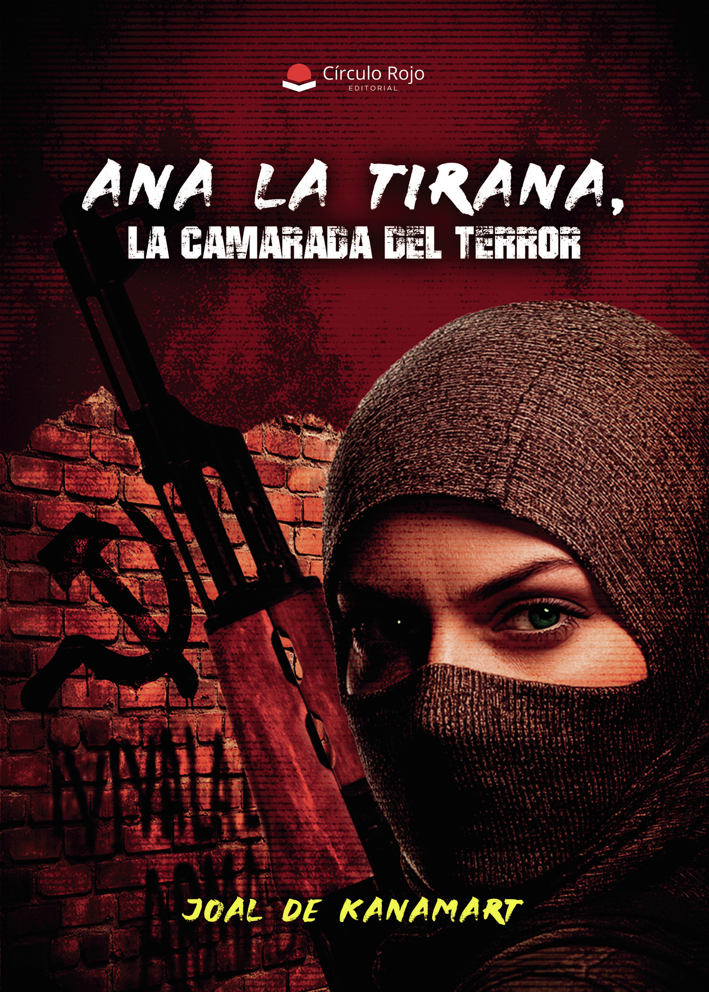 Portada de ANA LA TIRANA, LA CAMARADA DEL TERROR
