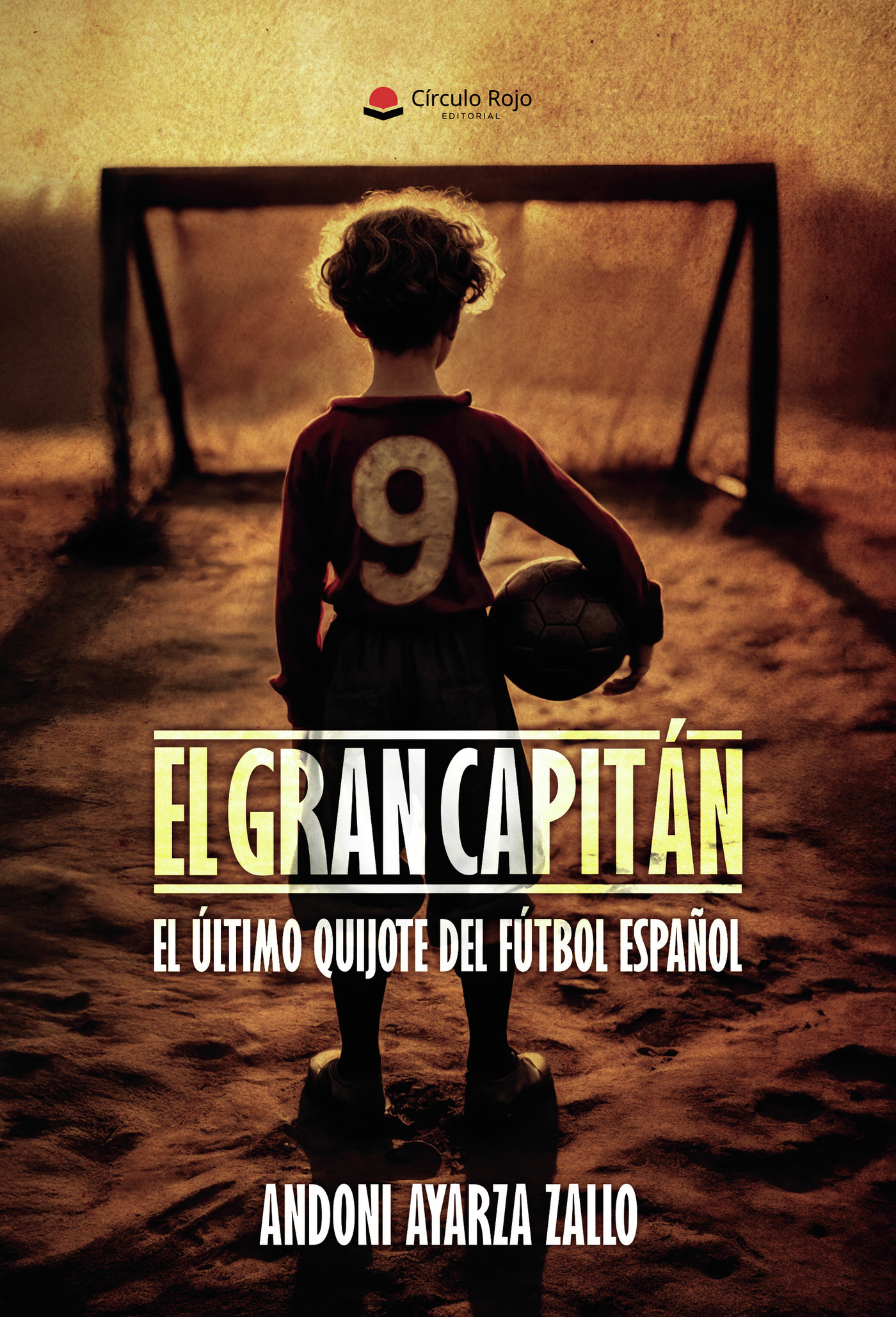 Portada de EL GRAN CAPITÁN. El último Quijote del Fútbol español
