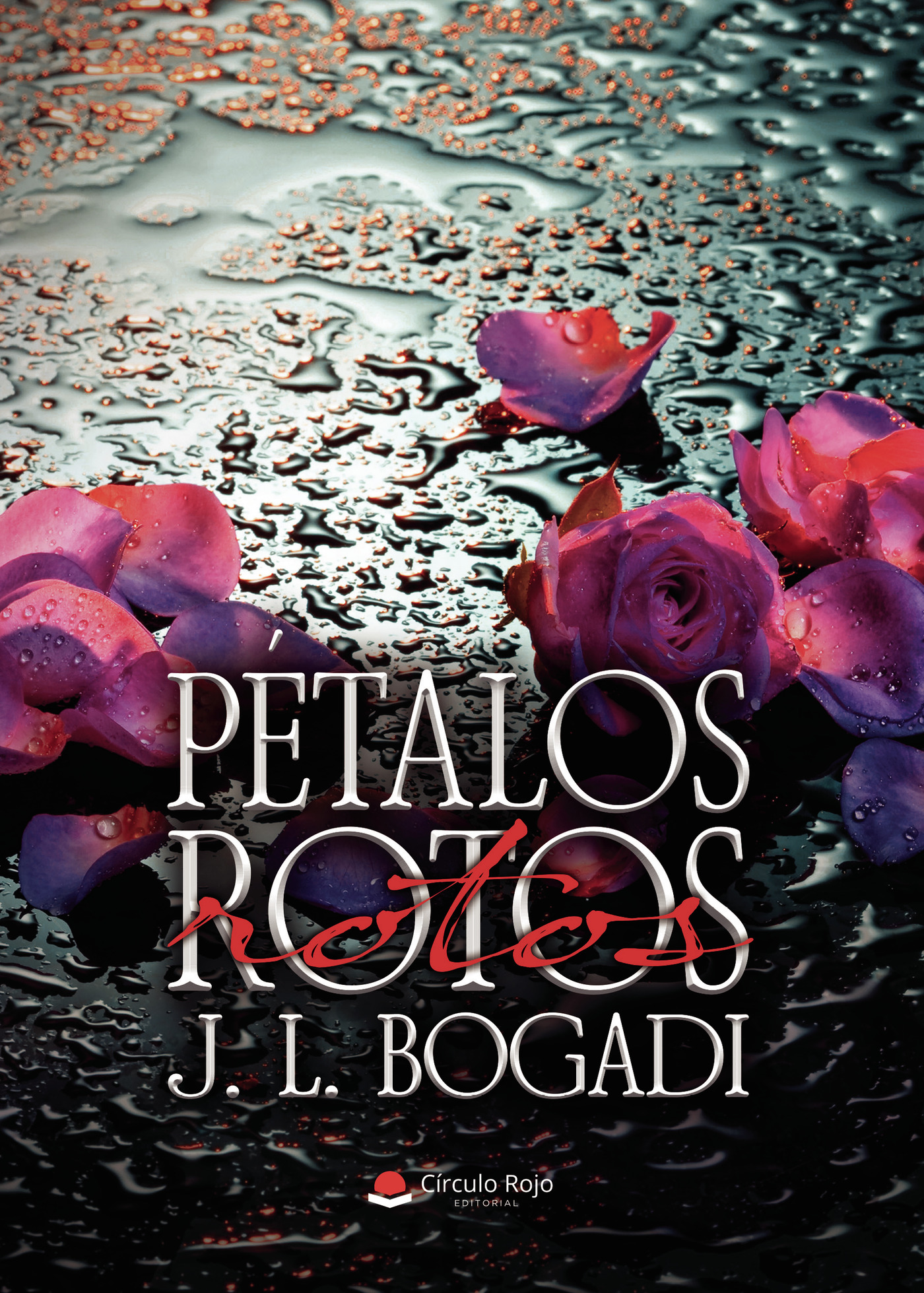 Portada de Pétalos Rotos · J. L. Bogadi