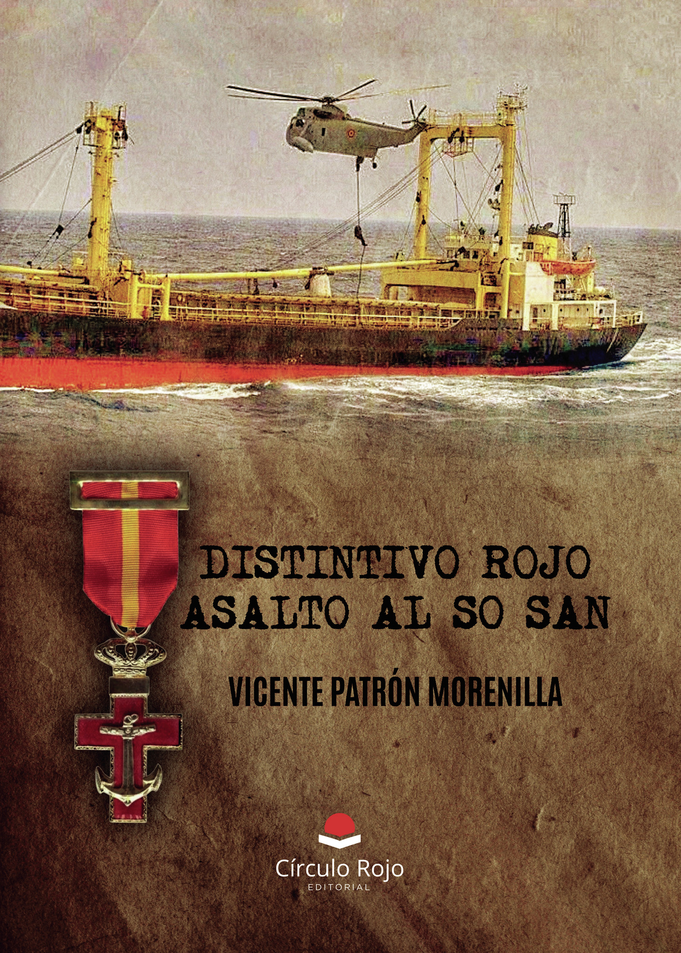 Portada de Distintivo Rojo. Asalto al So San · Vicente Patrón Morenilla