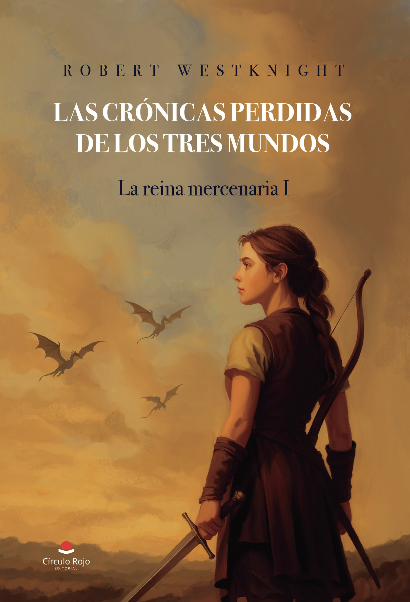 Portada de Las crónicas perdidas de los tres mundos. La reina mercenaria I