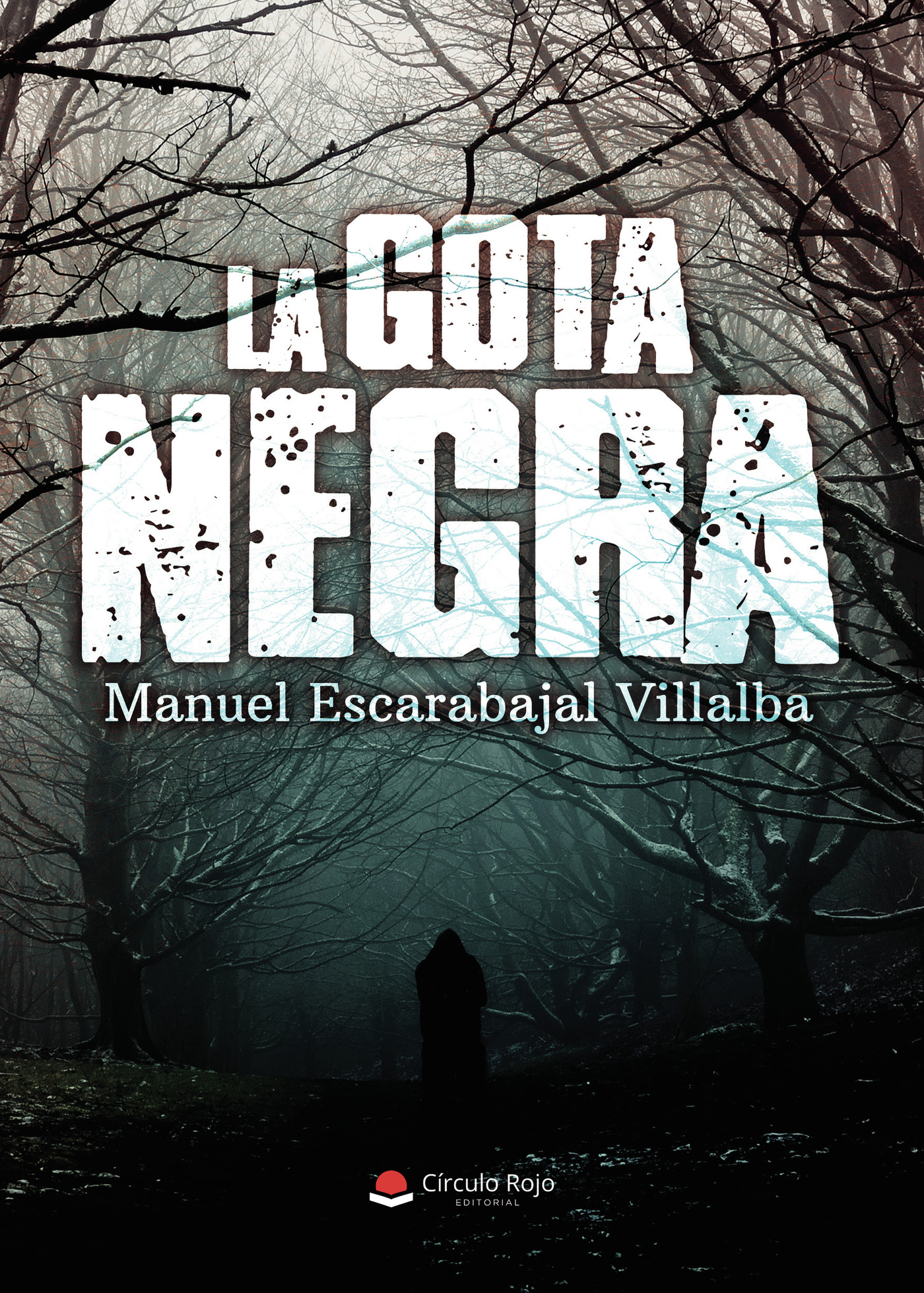 Portada de La gota Negra · Manuel Escarabajal Villalba