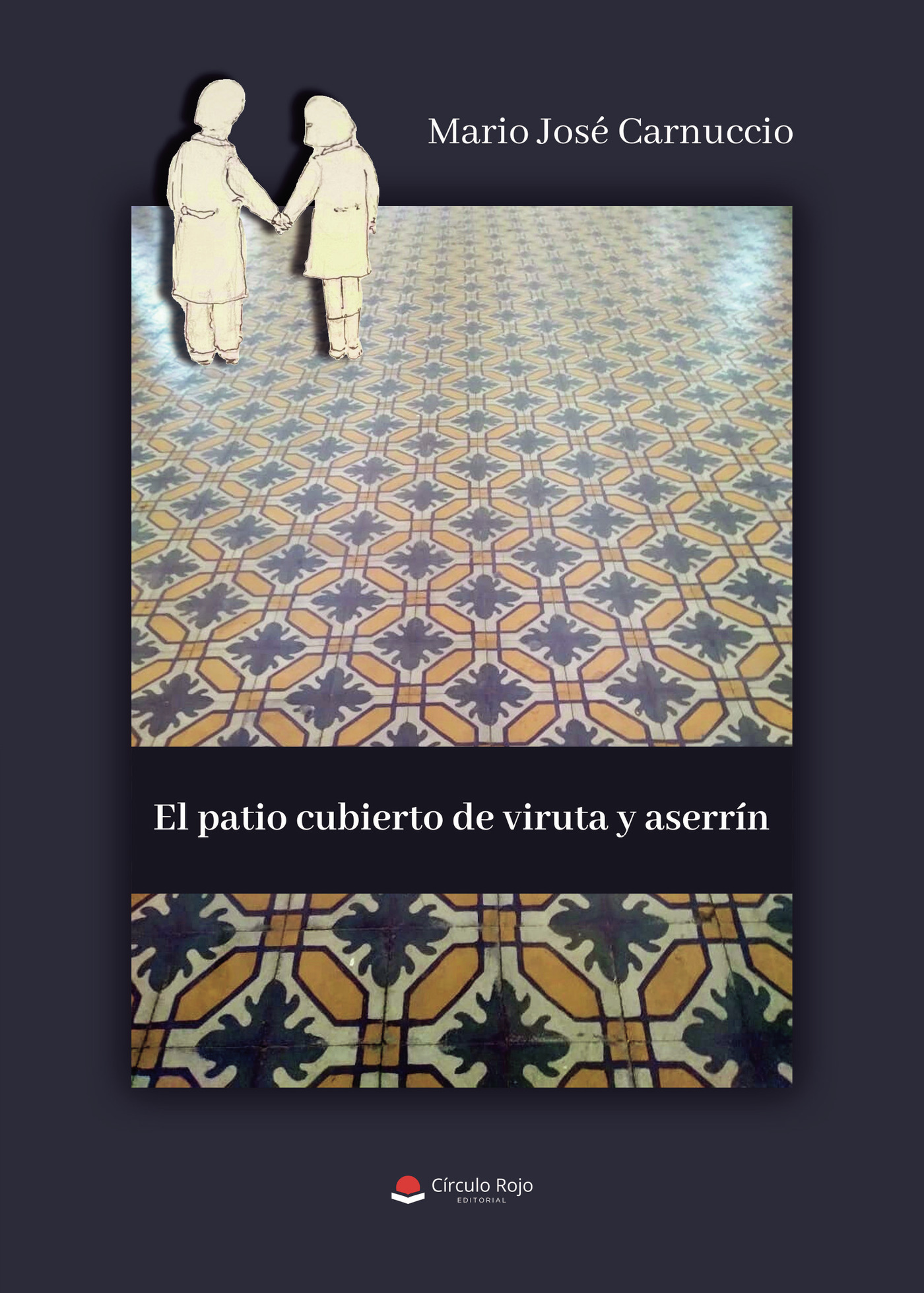 Portada de El patio cubierto de viruta y aserrín
