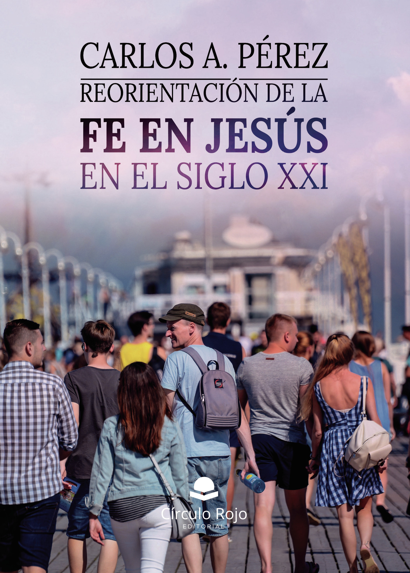 Portada de Reorientación de la fe en Jesús En el siglo XXI