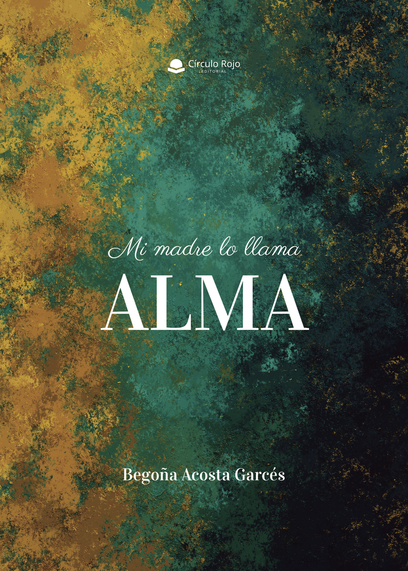 Portada de Mi madre lo llama alma