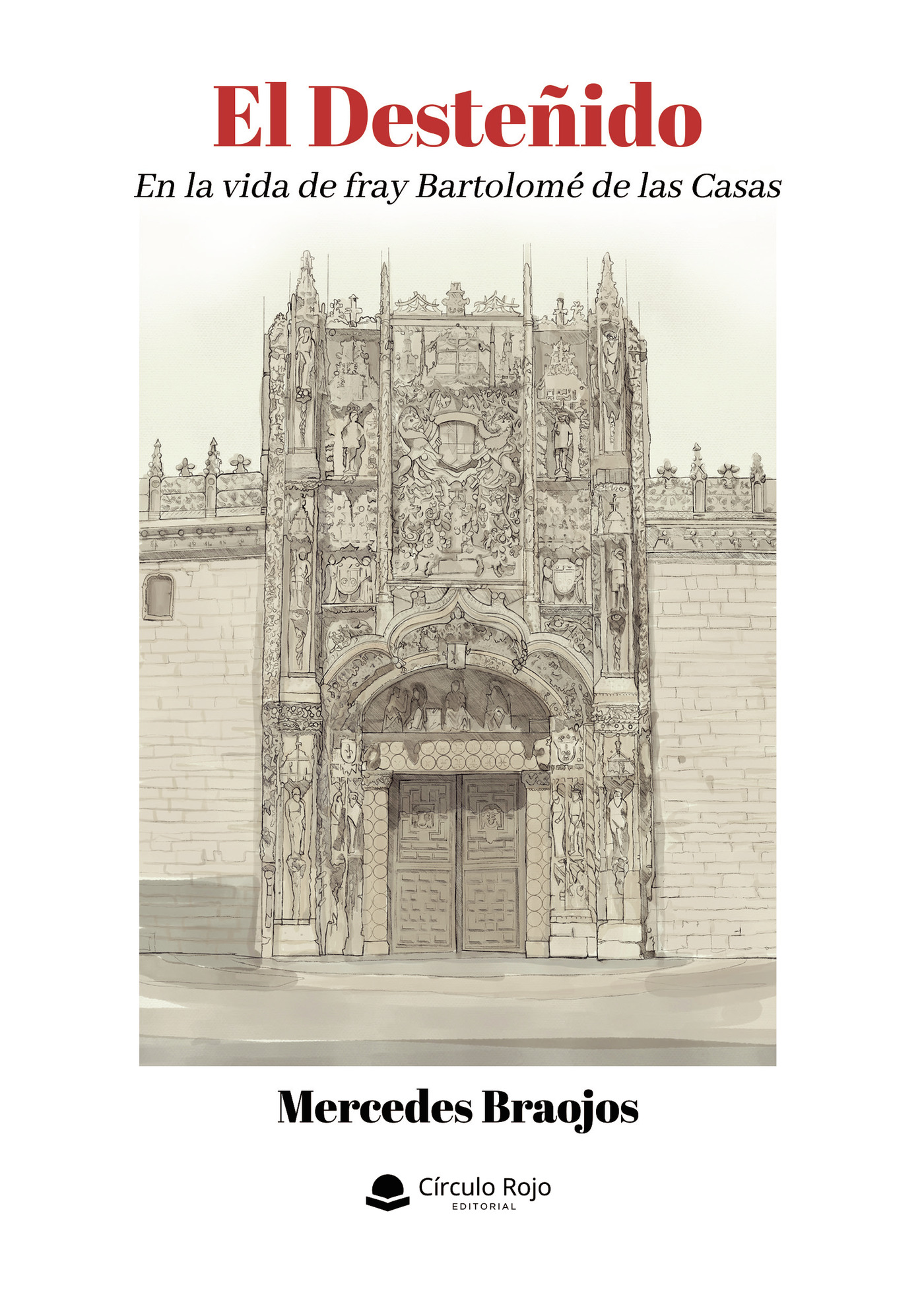 Portada de El Desteñido - En la vida de fray Bartolomé de las Casas