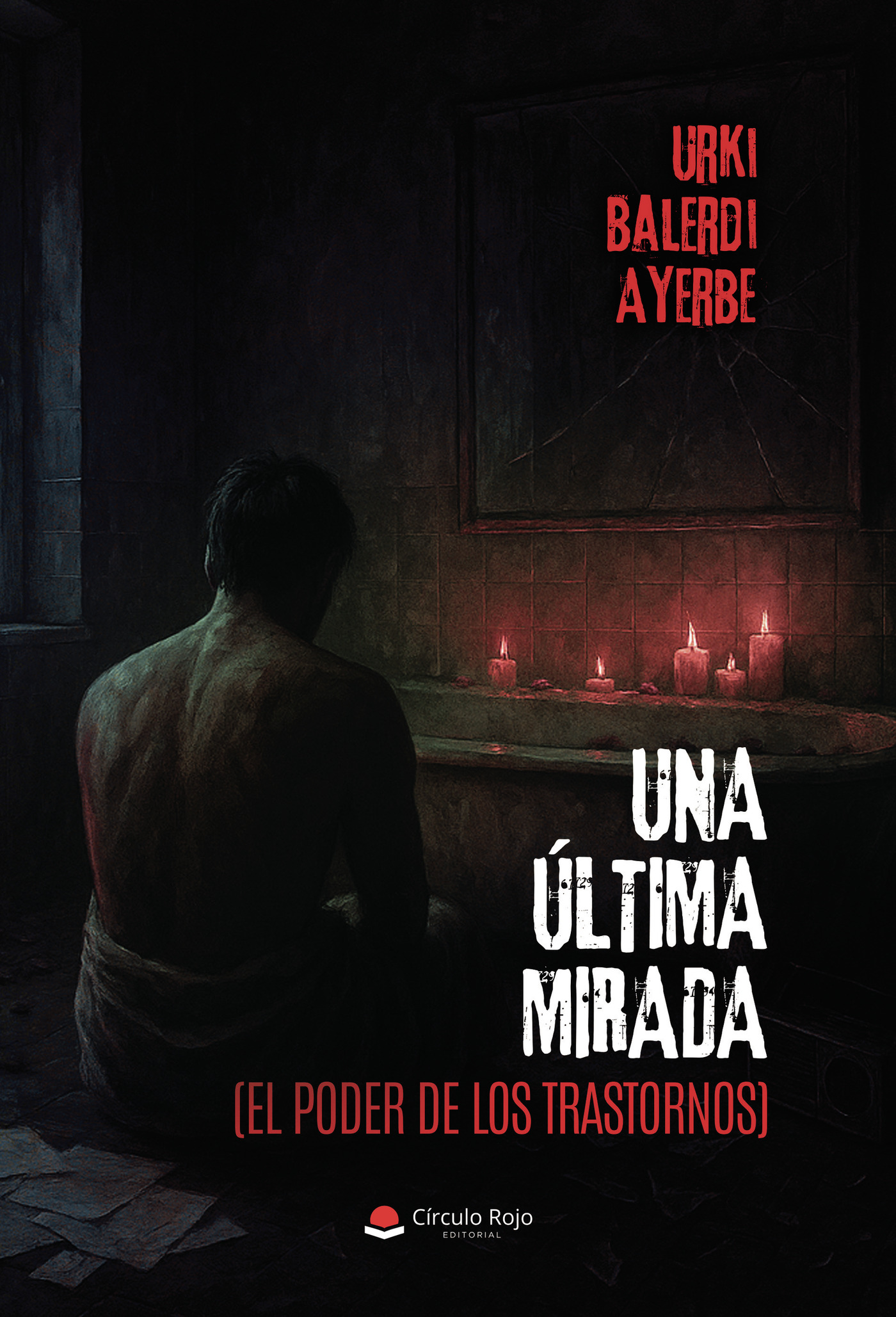 Portada de UNA ÚLTIMA MIRADA (El poder de los trastornos)