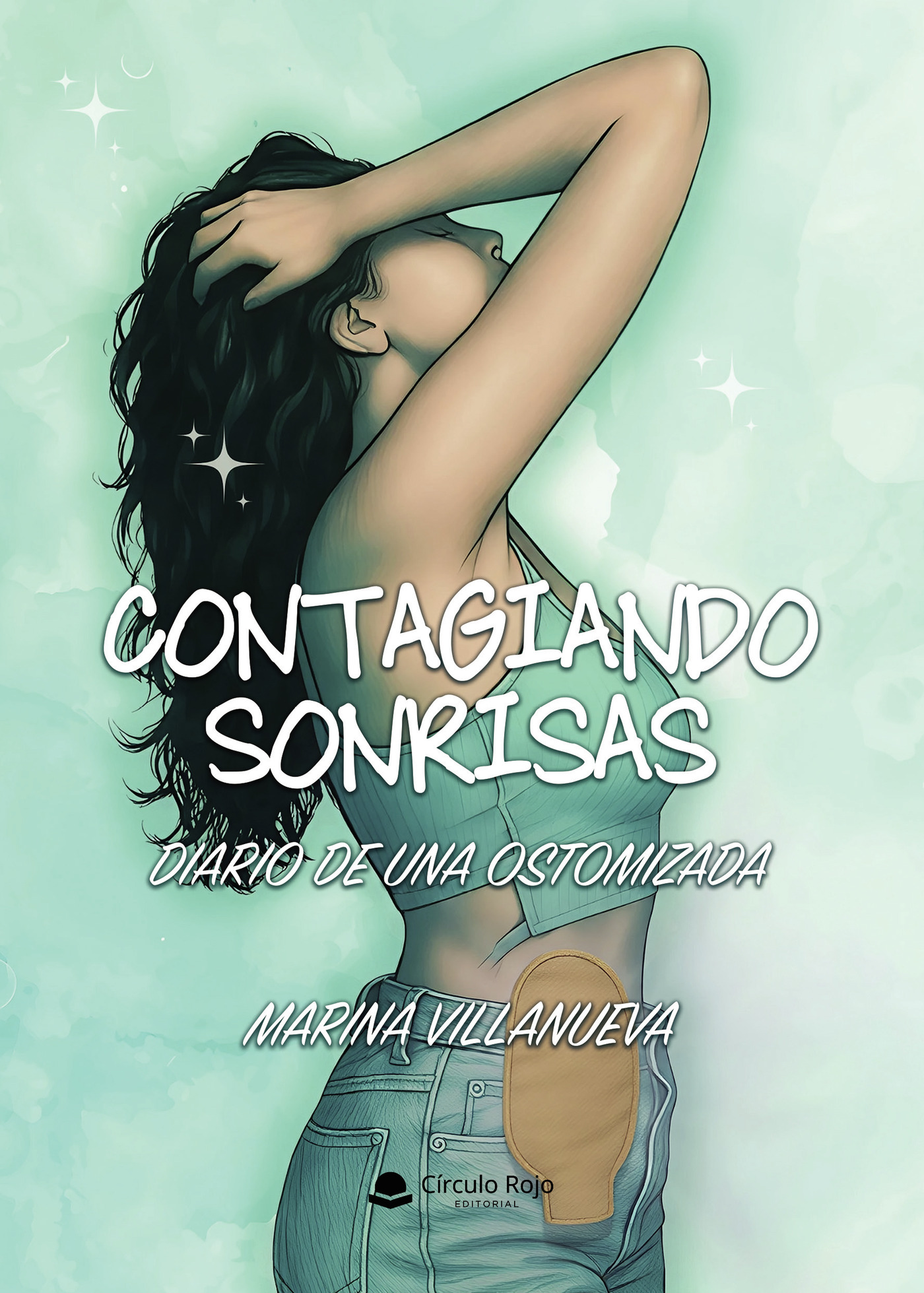 Portada de Contagiando Sonrisas: Diario de una ostomizada