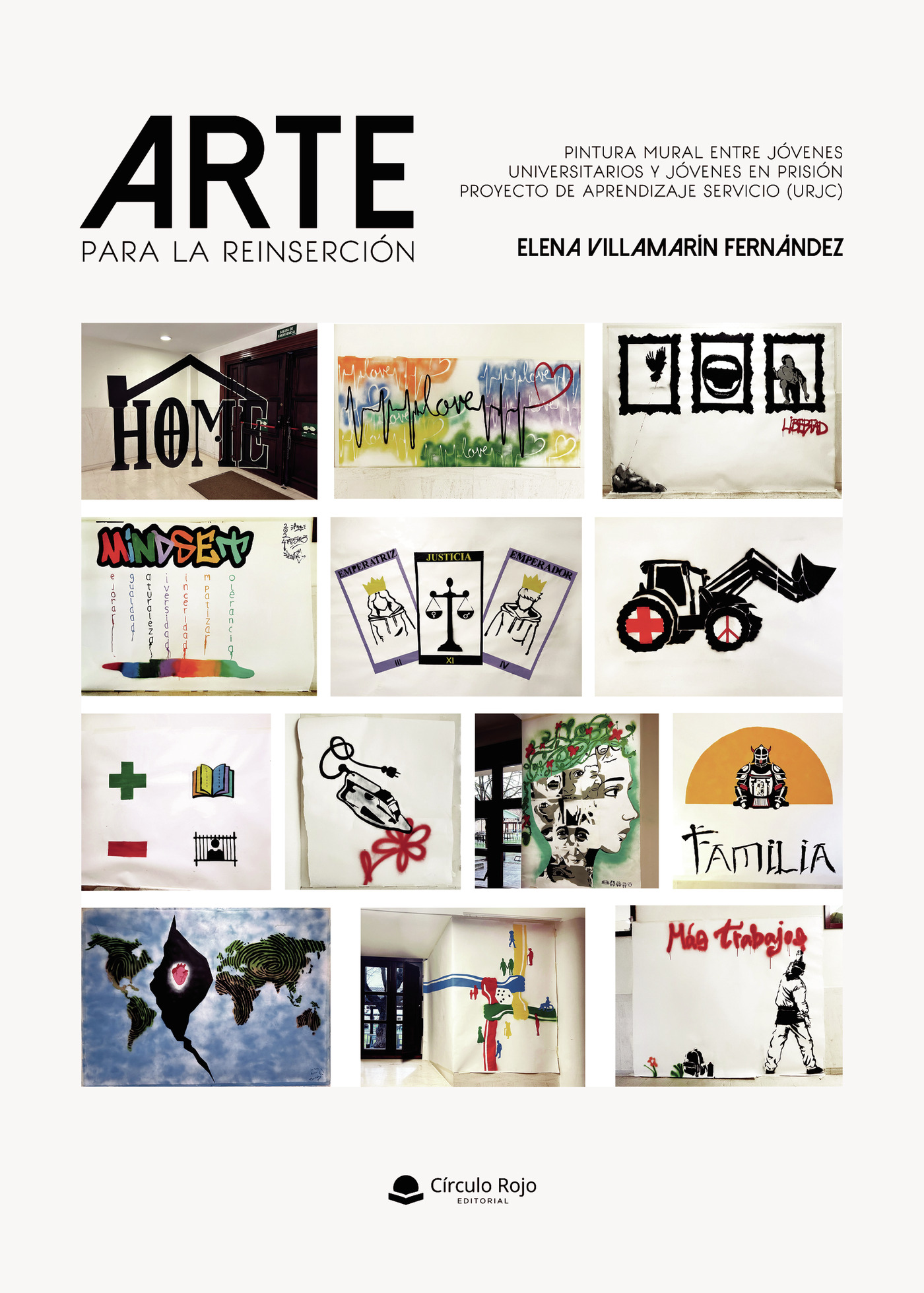 Portada de Arte para la reinserción. Pintura mural entre jóvenes universitarios y jóvenes en prisión. Proyecto de Aprendizaje Servicio (URJC). · Elena Villamarín Fernández