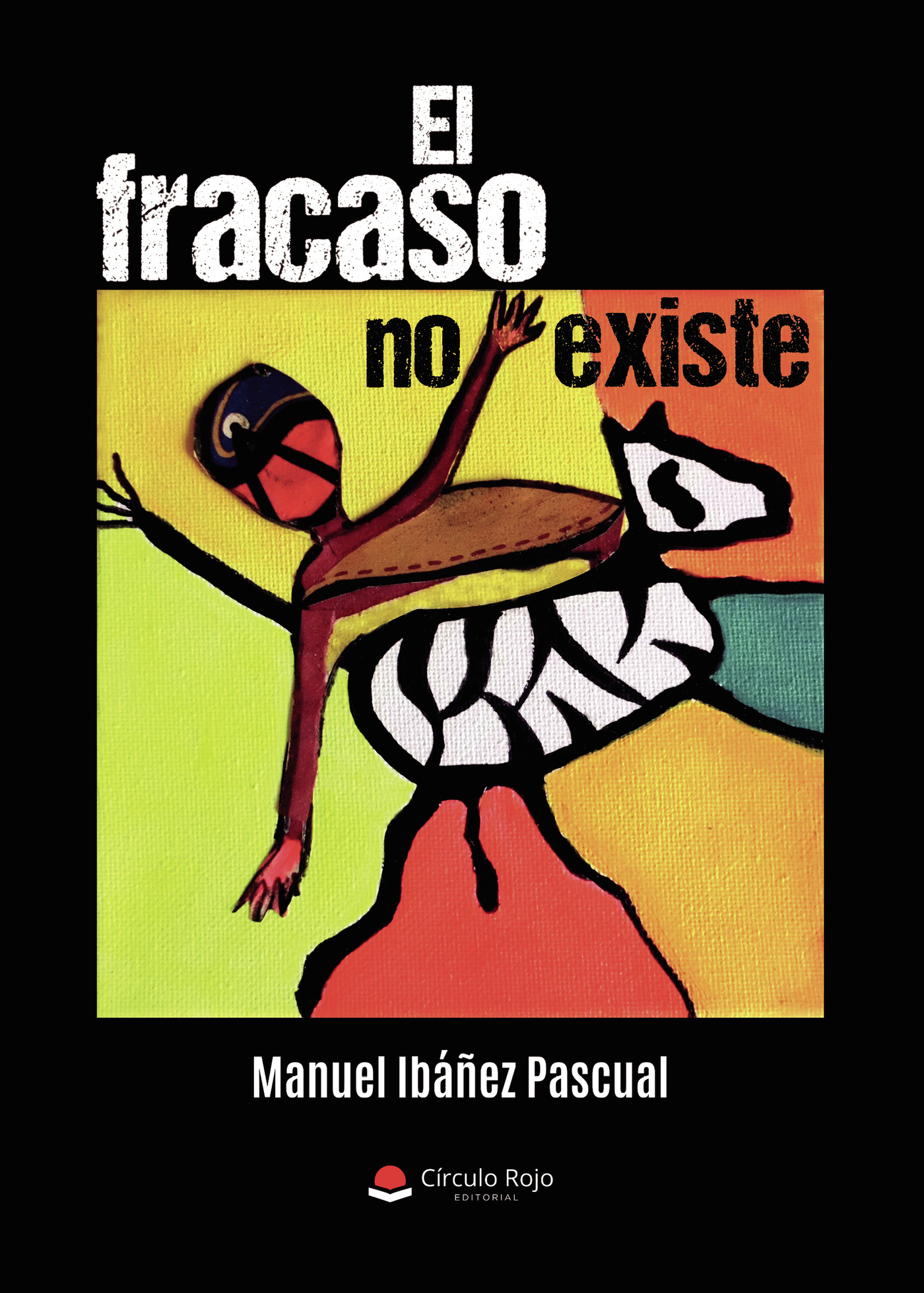 Portada de El fracaso no existe